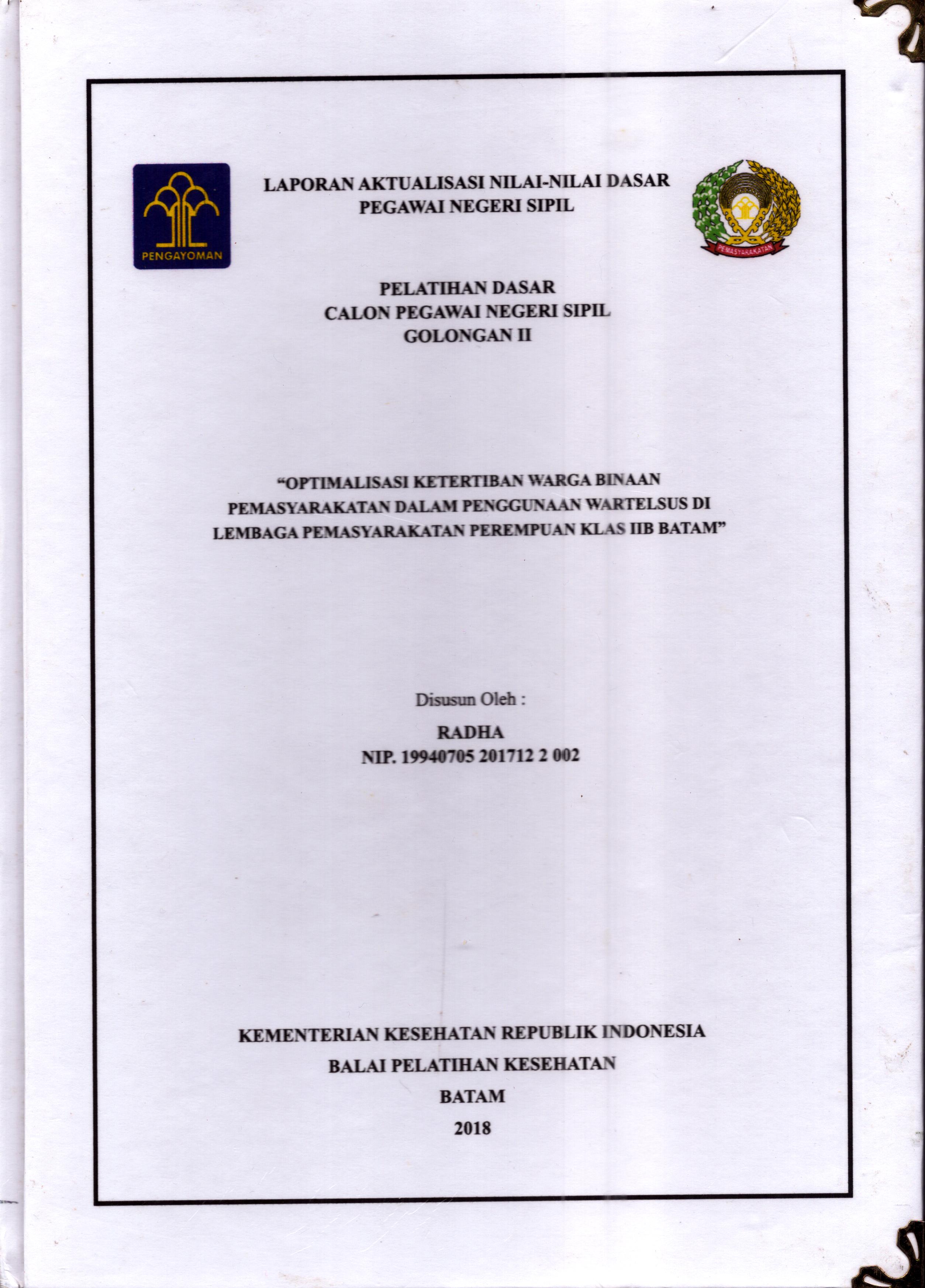 Cover Optimalisasi Ketertiban Warga Binaan Pemasyarakatan dalam Penggunaan Wartelsus Di Lembaga Pemasyarakatan Perempuan Klas IIB Batam :  Pelatihan Dasar Calon Pegawai Negeri Sipil  Golongan II Kementerian Hukum Dan Hak Asasi Manusia / Radha