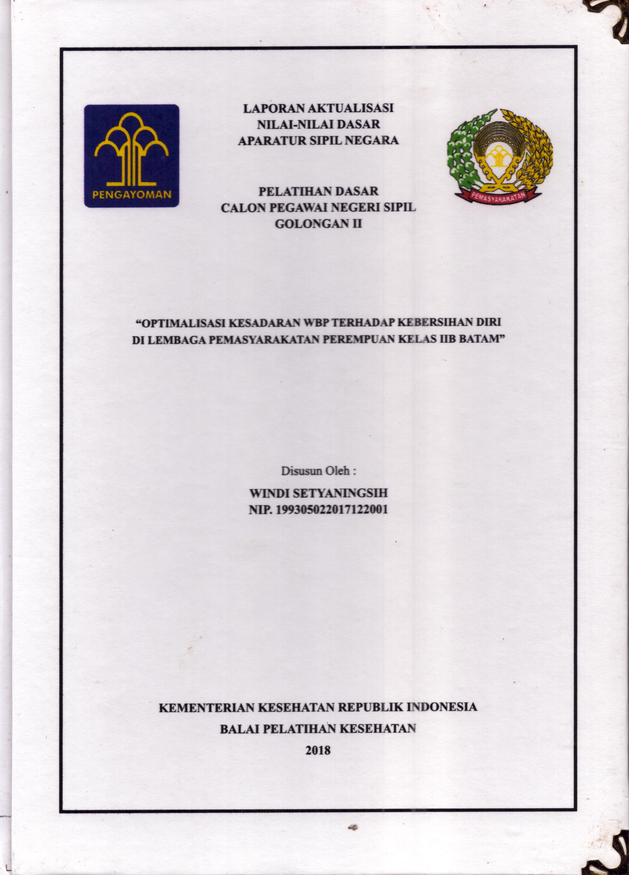 Cover Optimalisasi Kesadaran WBP Terhadap Kebersihan Diri Di Lembaga Pemasyarakatan Perempuan Kelas IIB Batam :  Pelatihan Dasar Calon Pegawai Negeri Sipil  Golongan II Kementerian Hukum Dan Hak Asasi Manusia / Windi Setyaningsih
