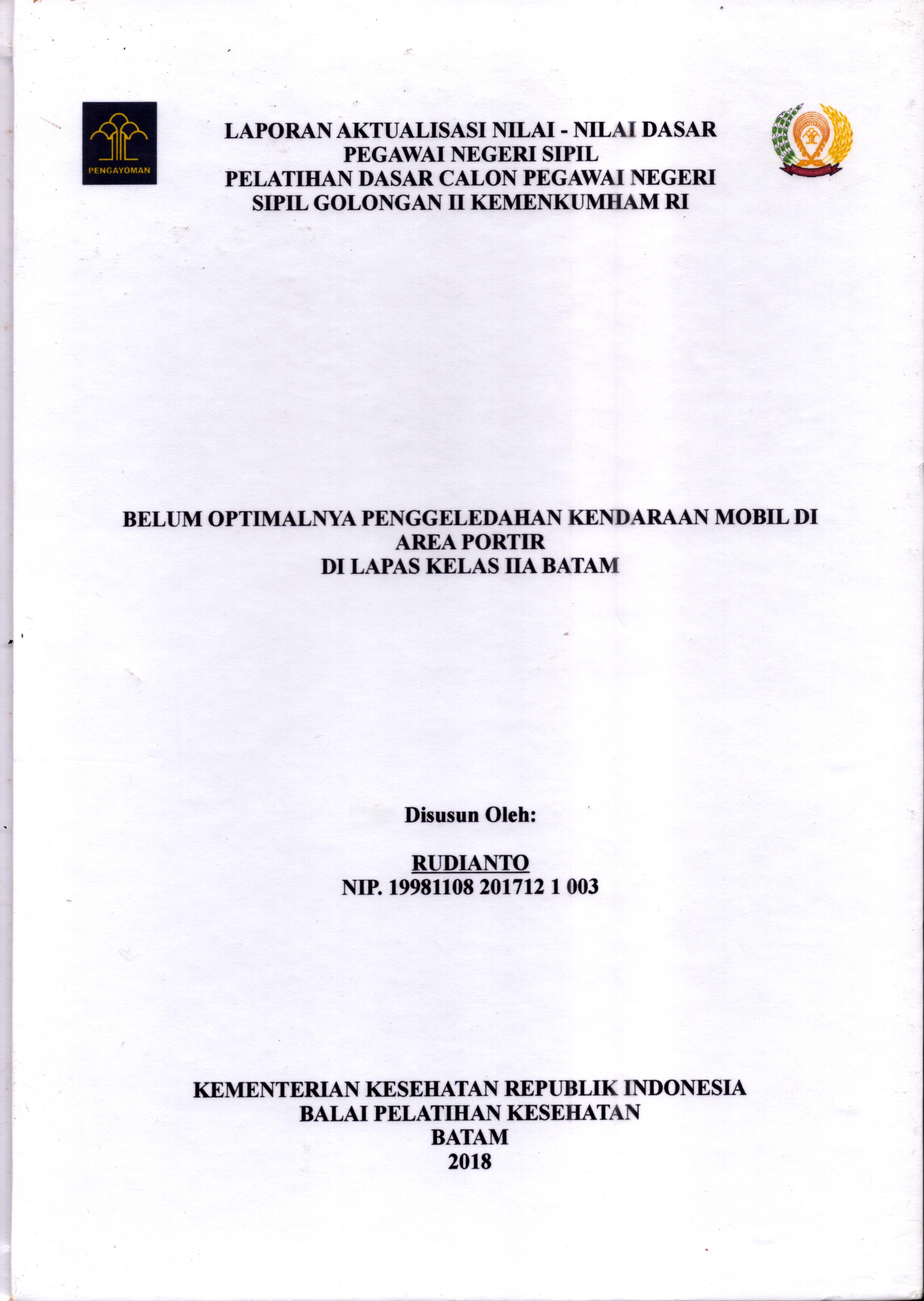 Cover Belum Optimalnya Penggeledahan Kenderaan Mobil Di Area Portir Di Lapas Kelas IIA Batam :  Pelatihan Dasar Calon Pegawai Negeri Sipil  Golongan II Kementerian Hukum Dan Hak Asasi Manusia / Rudianto