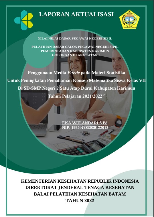 Cover Penggunaan Media Puzzle Pada Materi Statistika Untuk Peningkatan Pemahaman Konsep Matematika Siswa Kelas Vii Di Sd-Smp Negeri 2 Satu Atap Durai Kabupaten Karimun Tahun Pelajaran 2021/2022 :  Laporan Aktualisasi Pelatihan Dasar CPNS Kabupaten Karimun Tahun 2022 (Angkatan 1) / EKA WULANDARI, S.Pd