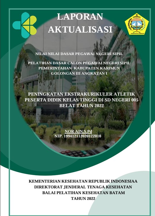 Cover Peningkatan Ekstrakurikuler Atletik Siswa Kelas Tinggi Pada Pembelajaran Pendidikan Jasmani Di Sd Negeri 005 Belat Tahun 2022 :  Laporan Aktualisasi Pelatihan Dasar CPNS Kabupaten Karimun Tahun 2022 (Angkatan 1) / Ega Kurniawan Siregar S.Pd