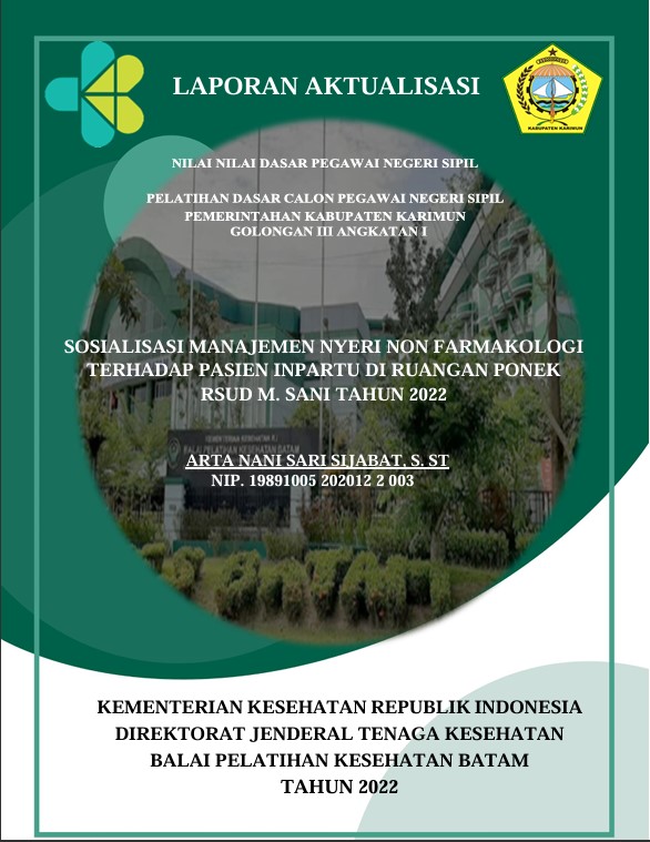 Cover Sosialisasi Manajemen Nyeri Non Farmakologi Terhadap Pasien Inpartu Di Ruangan Ponek Rsud M. Sani Tahun 2022 :  Laporan Aktualisasi Pelatihan Dasar CPNS Kabupaten Karimun Tahun 2022 (Angkatan 1) / Arta Nani Sari Sijabat, S.ST