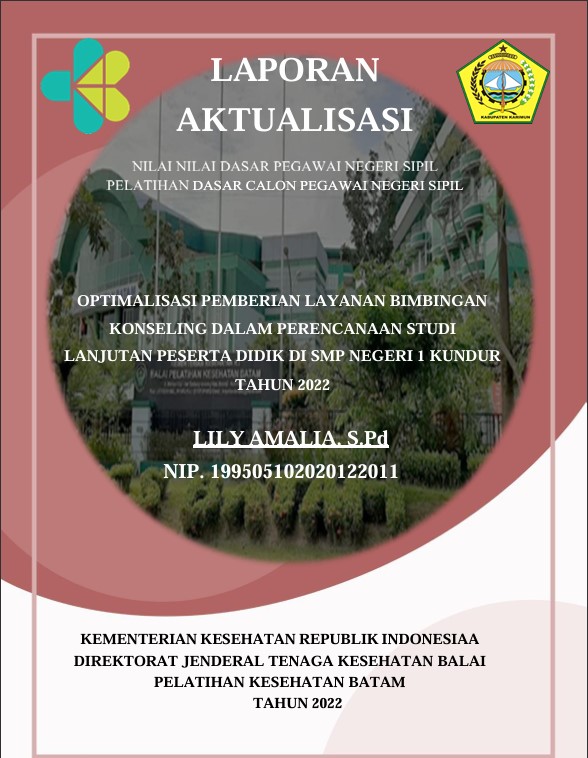Cover Optimalisasi Pemberian Layanan Bimbingan Konseling Dalam Perencanaan Studi Lanjutan Peserta Didik Di Smp Negeri 1 Kundur Tahun 2022 :  Laporan Aktualisasi Pelatihan Dasar CPNS Kabupaten Karimun Tahun 2022 (Angkatan 2) / Lily Amalia, S.Pd
