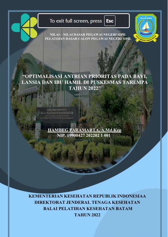 Cover Optimalisasi Antrian Prioritas Pada Bayi, Lansia Dan Ibu Hamil Di Puskesmas Tarempa Tahun 2022 :  Laporan Aktualisasi Pelatihan Dasar CPNS Kabupaten Karimun Tahun 2022 (Angkatan 1) / Hambeg Paramarta, A.Md.Kep