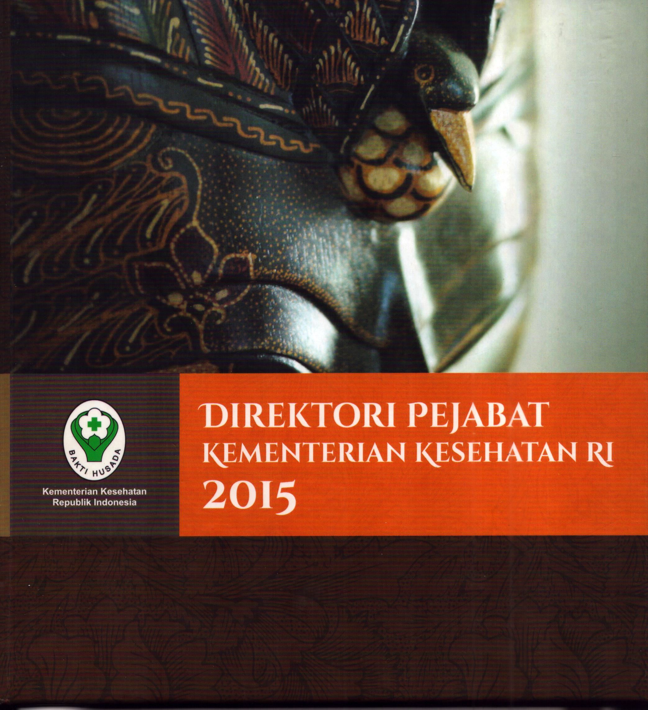 Cover Direktori Pejabat Kementerian Kesehatan RI 2015 / Kementerian Kesehatan