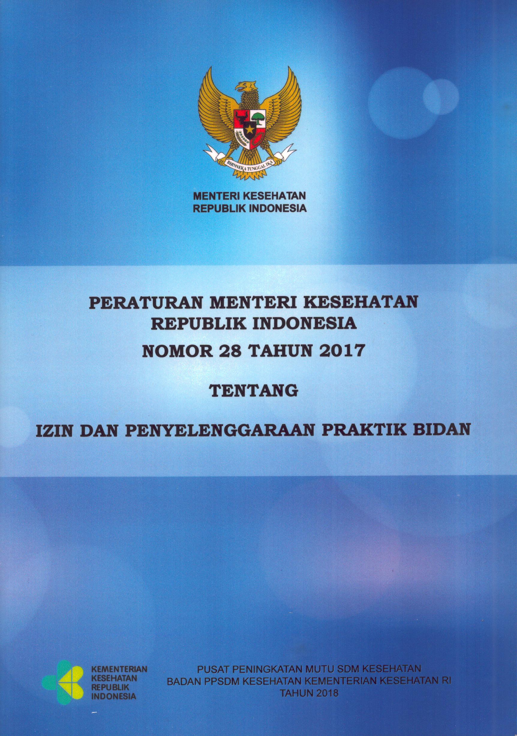 Cover Peraturan Menteri Kesehatan Republik Indonesia Nomor 28 Tahun 2017 tentang Izin dan Penyelenggaraan Praktik Bidan / Kementerian Kesehatan