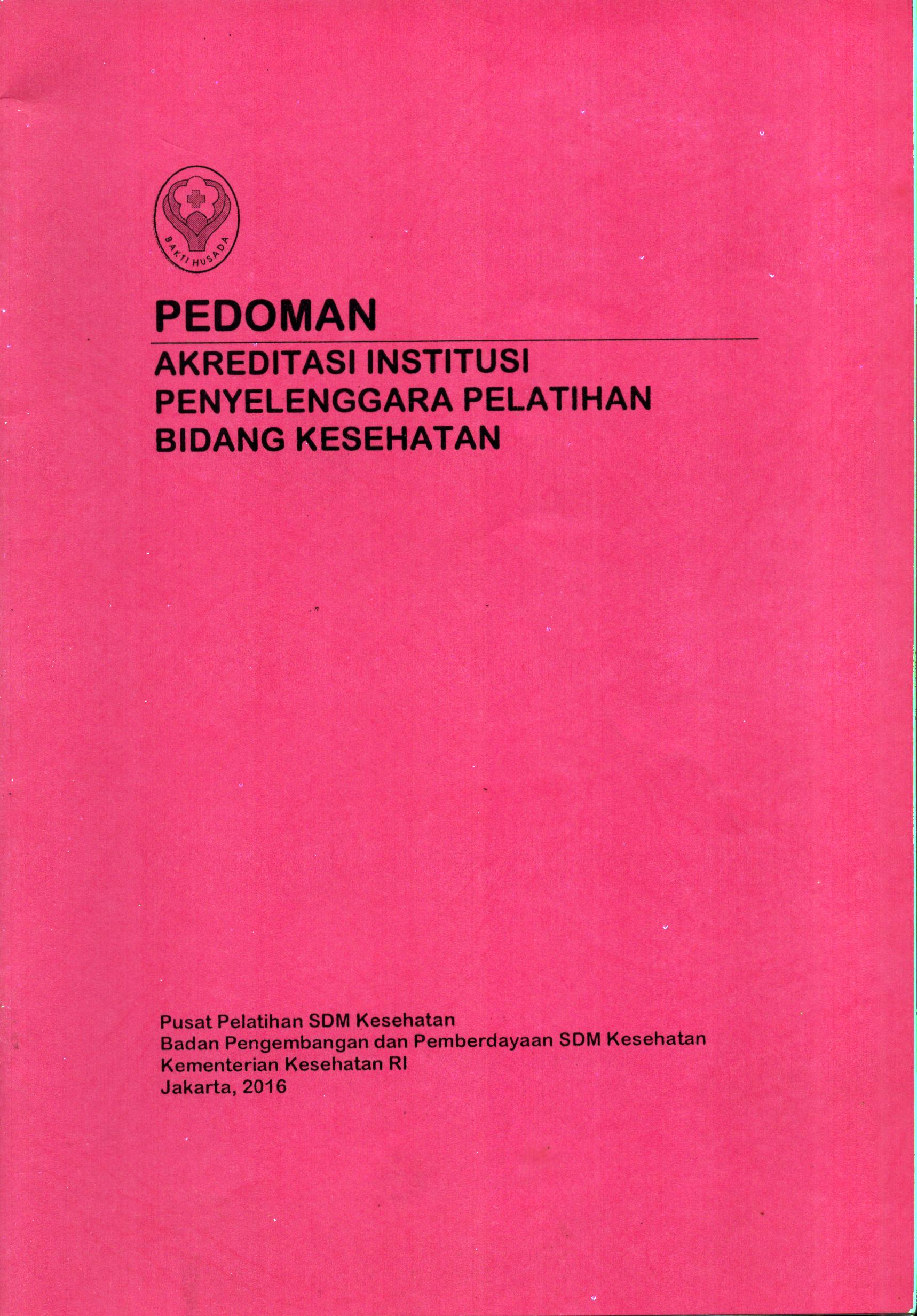 Cover Pedoman Akreditasi Institusi Penyelenggara Pelatihan Bidang Kesehatan / Kementerian Kesehatan