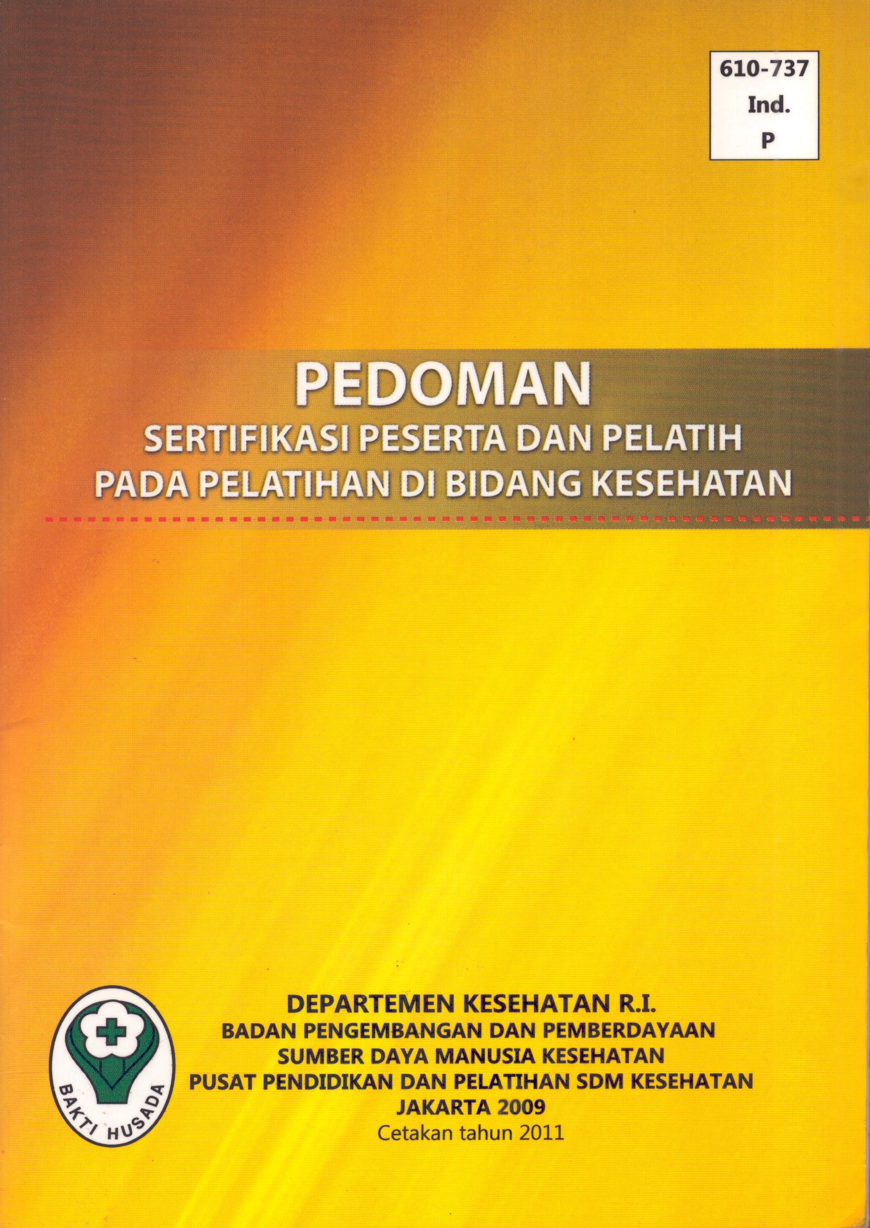 Cover Pedoman Sertifikasi Peserta dan Pelatih pada Pelatihan di Bidang kesehatan / Kementerian Kesehatan