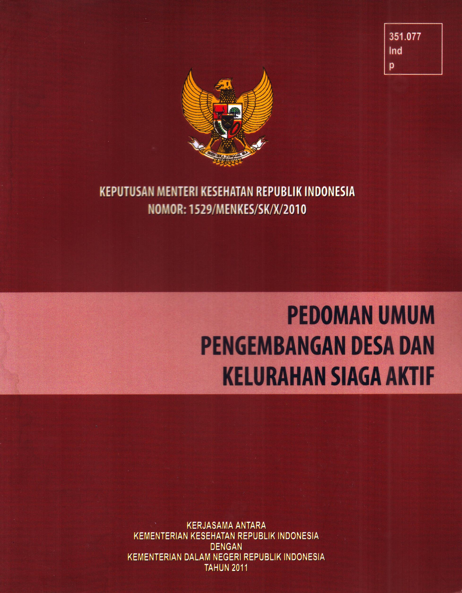 Cover Pedoman Umum Pengembangan Desa dan Kelurahan Siaga Aktif Keputusan Menteri Kesehatan Republik Indonesia Nomor 1529/MENKES/SK/X/2010 / Kementerian Kesehatan