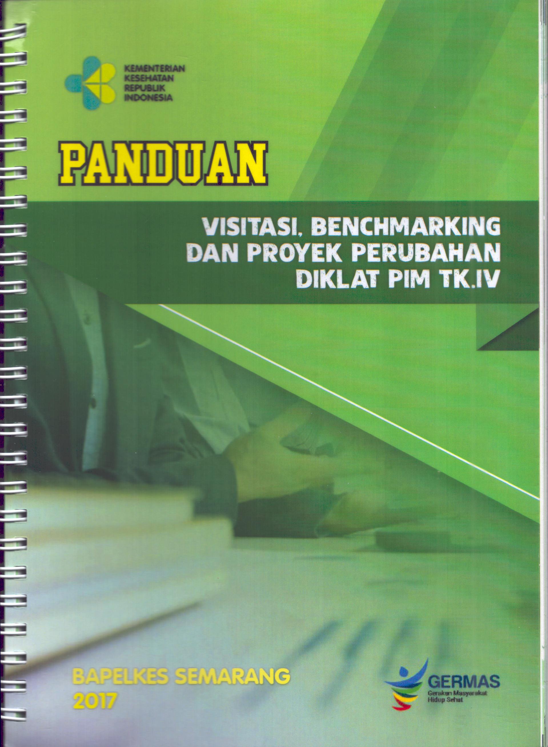 Cover Panduan Visitasi,Benchmarking dan Proyek Perubahan Diklat PIM TK.IV / Balai Pelatihan Kesehatan Semarang