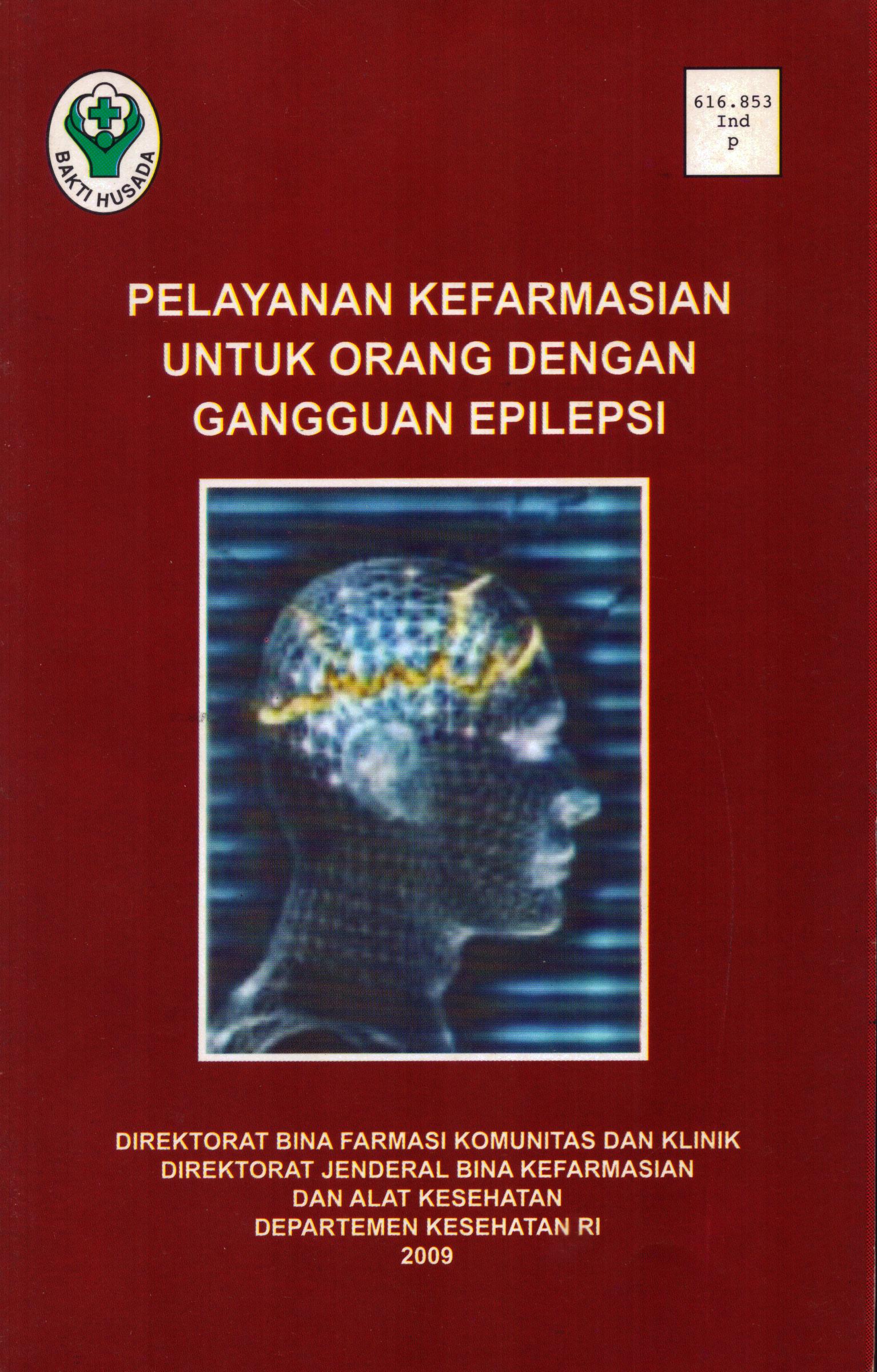 Cover Pelayanan Kefarmasian untuk Orang dengan Gangguan Epilepsi / Departemen Kesehatan