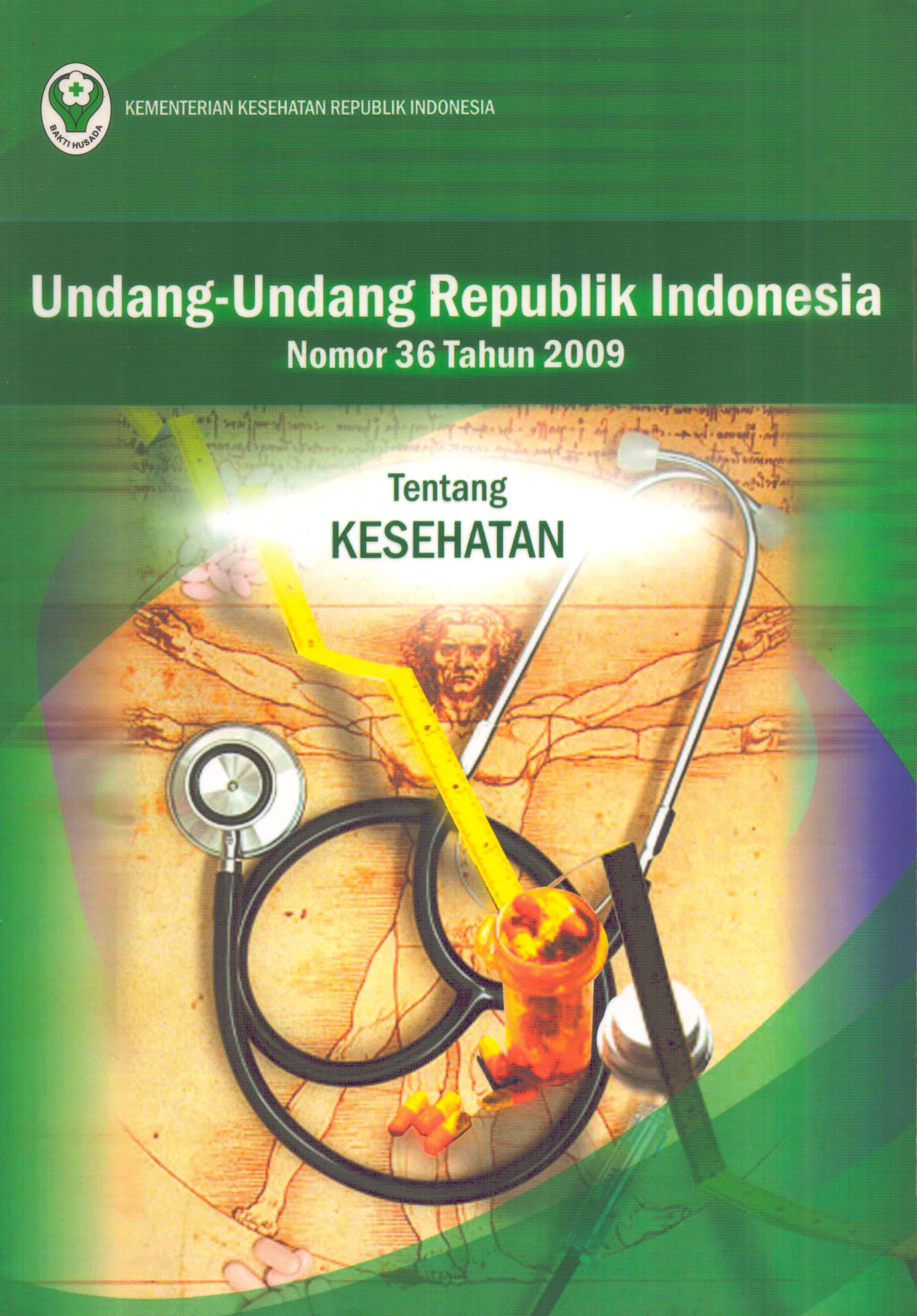 Cover Undang-Undang Republik Indonesia Nomor 36 Tahun 2009 tentang Kesehatan / Kementerian Kesehatan