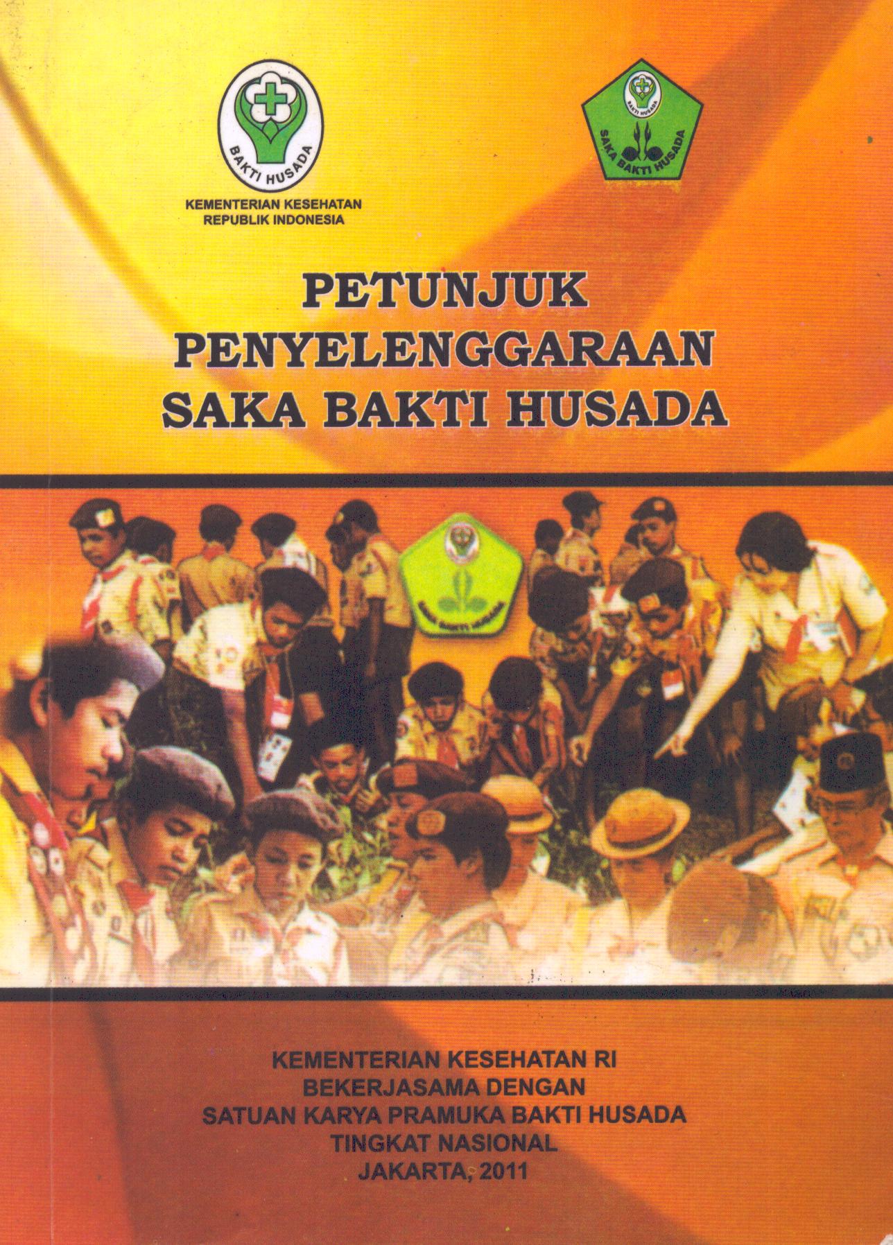 Cover Petunjuk Penyelenggaraan Saka Bakti Husada / Kementerian Kesehatan