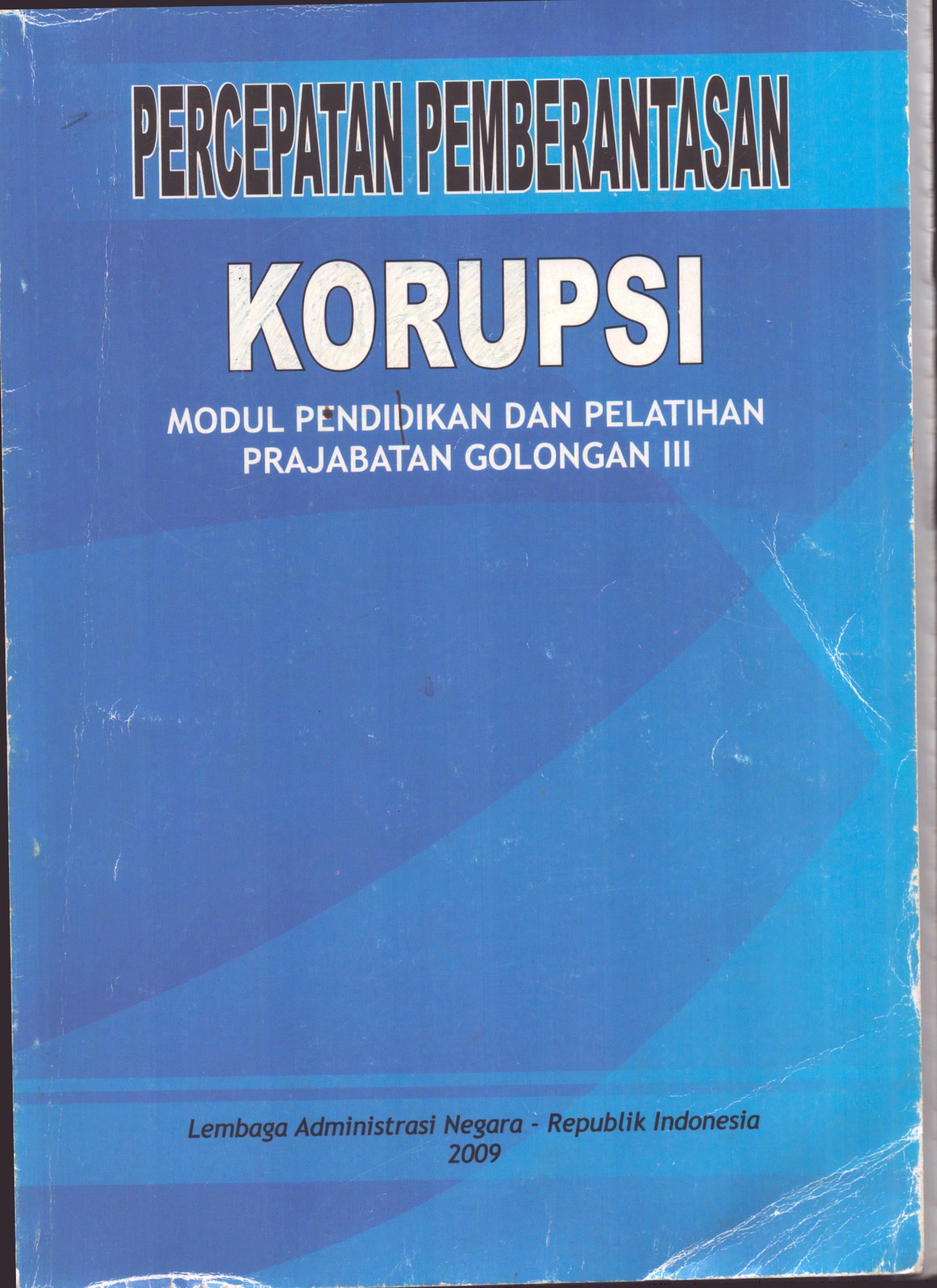 Cover Percepatan Pemberantasan Korupsi / Lembaga Administrasi Negara - Republik Indonesia
