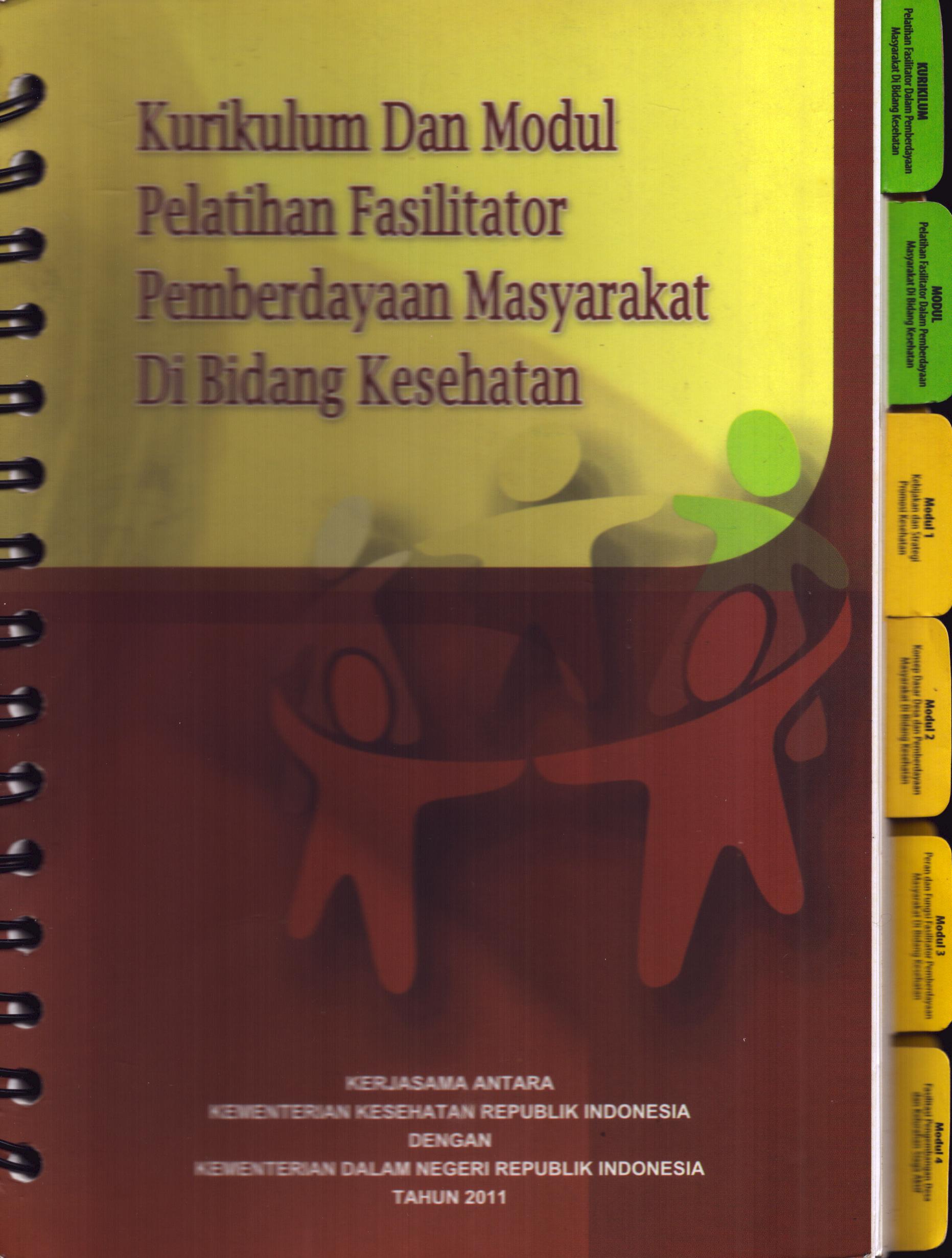 Cover Kurikulum dan Modul Pelatihan Fasilitator Pemberdayaan Masyarakat di Bidang Kesehatan / Kementerian Kesehatan
