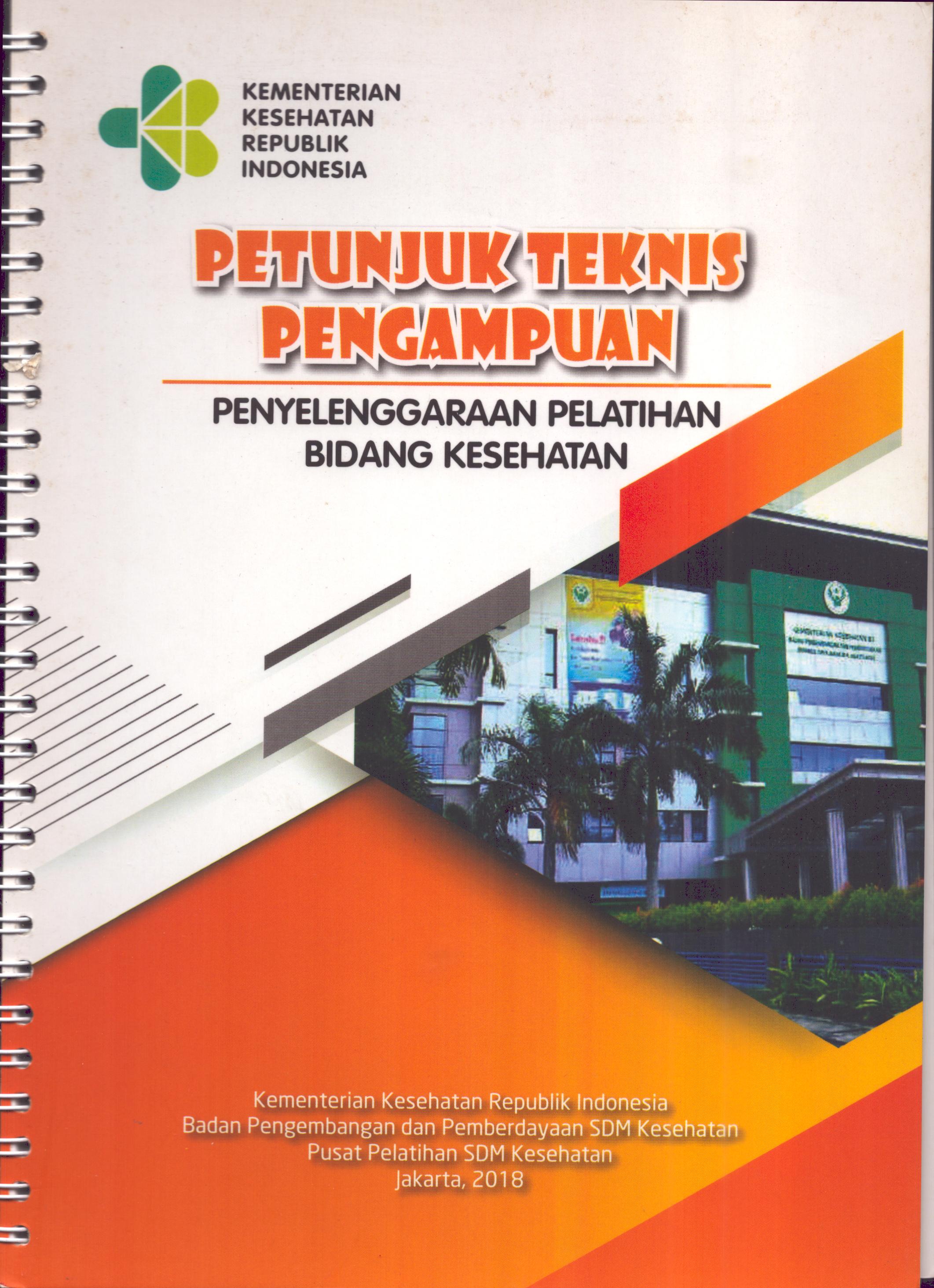 Cover Petunjuk Teknis Pengampuan Penyelenggaraan Pelatihan Bidang Kesehatan / Kementerian Kesehatan