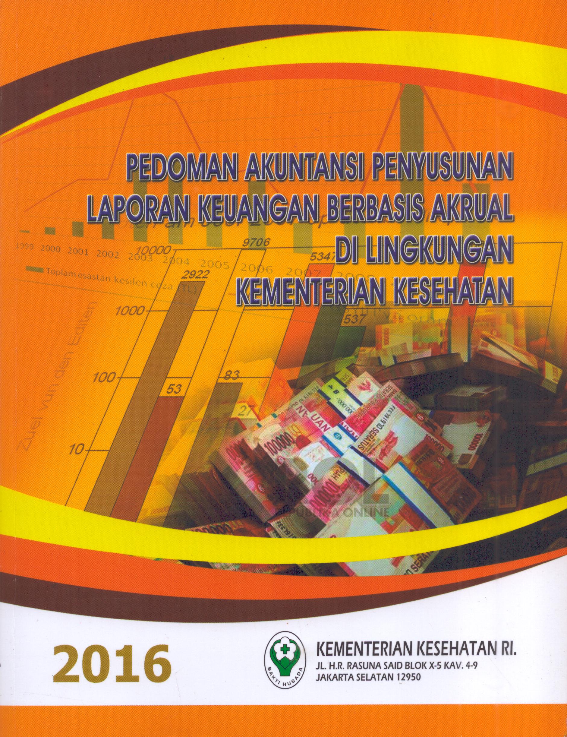 Cover Pedoman Akuntansi Penyusunan Laporan Keuangan Berbasis Akrual Di Lingkungan Kementerian Kesehatan / Kementerian Kesehatan