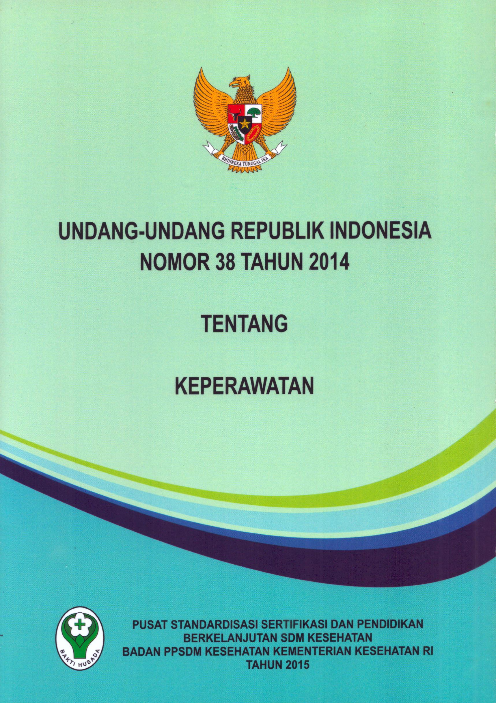 Cover Undang-Undang Republik Indonesia Nomor 38 Tahun 2014 / Badan Pengembangan dan Pemberdayaan Sumber Daya Manusia Kesehatan