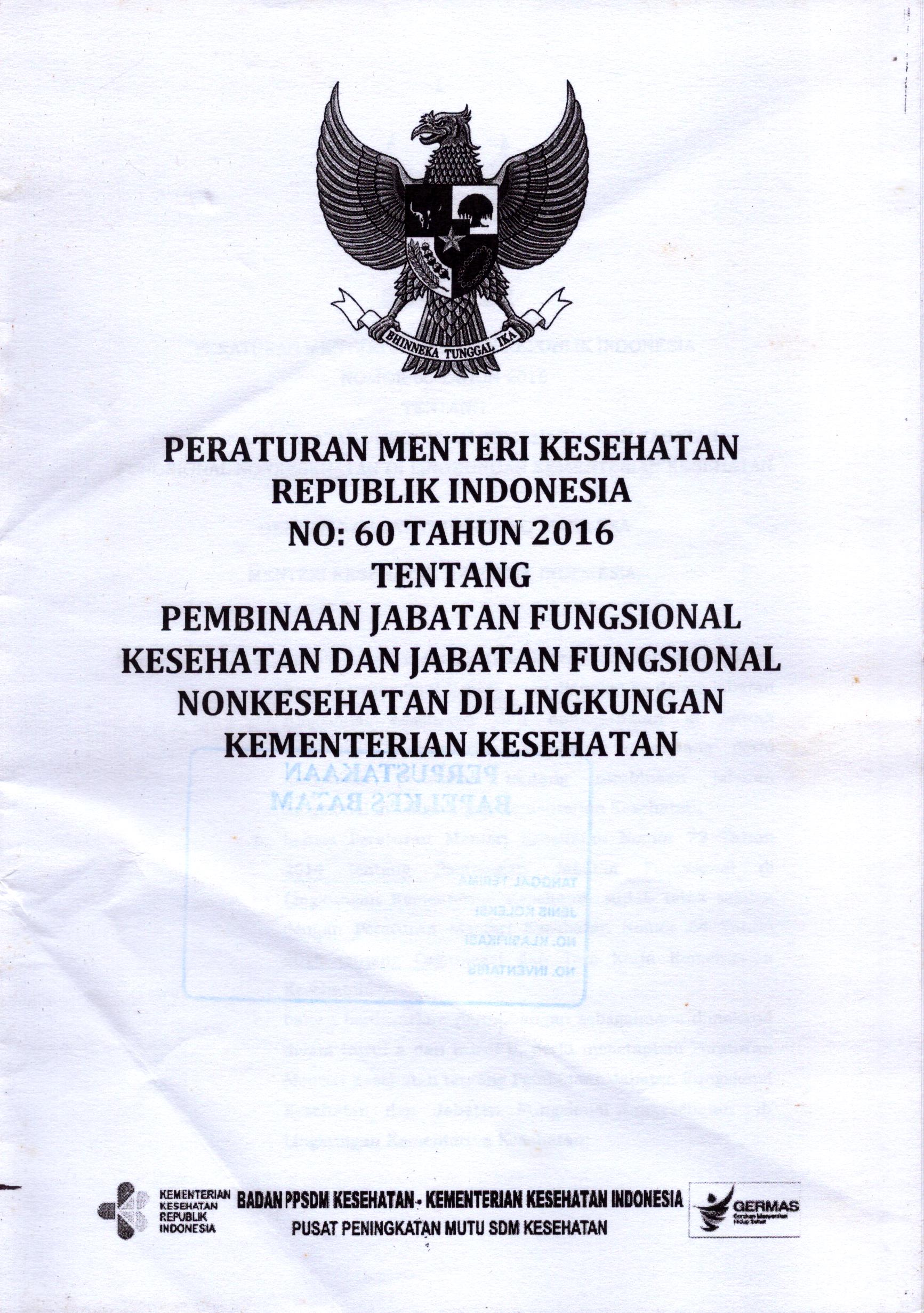 Cover Peraturan Menteri Kesehatan Republik Indonesia Nomor 60 Tahun 2016 tentangPembinaan Jabatan Fungsional Nonkesehatan Di Lingkungan Kementerian Kesehatan / Kementerian Kesehatan