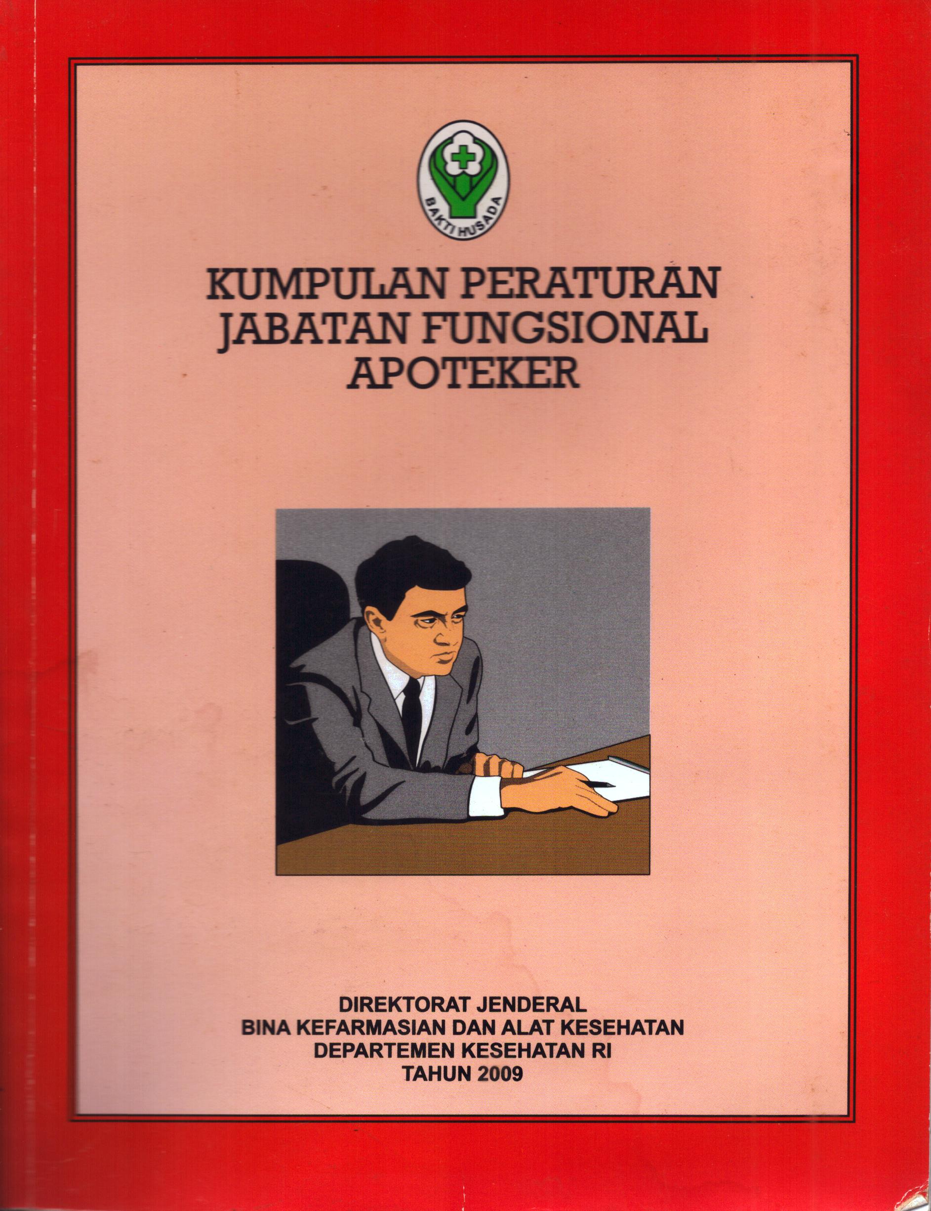 Cover Jabatan Fungsional Apoteker :  Kumpulan Peraturan / Departemen Kesehatan