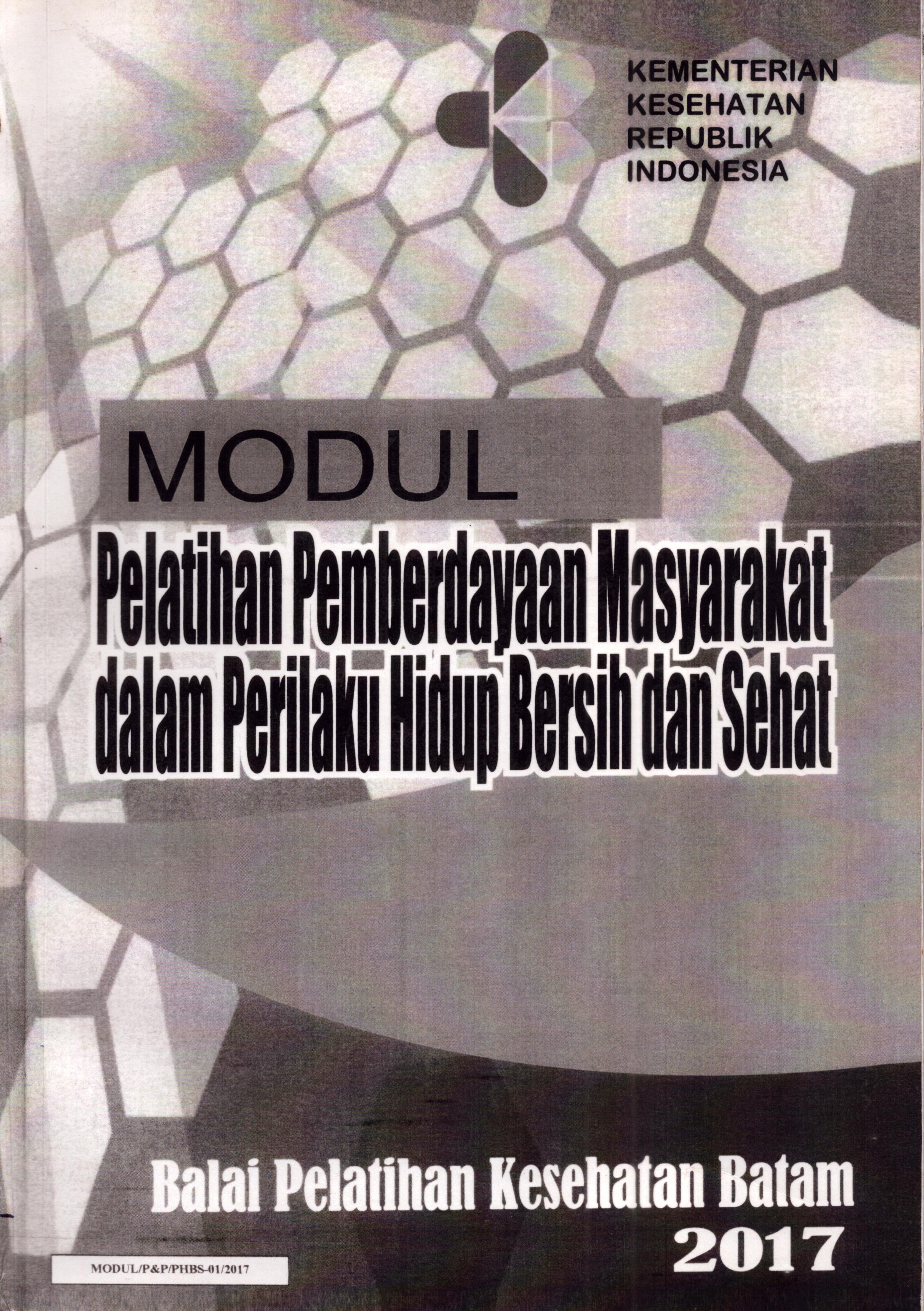 Cover Pelatihan Pemberdayaan Masyarakat dalam Perilaku Hidup Bersih dan Sehat :  Modul Pelatihan / Asep Zaenal Mustofa,SKM, M.Epid
