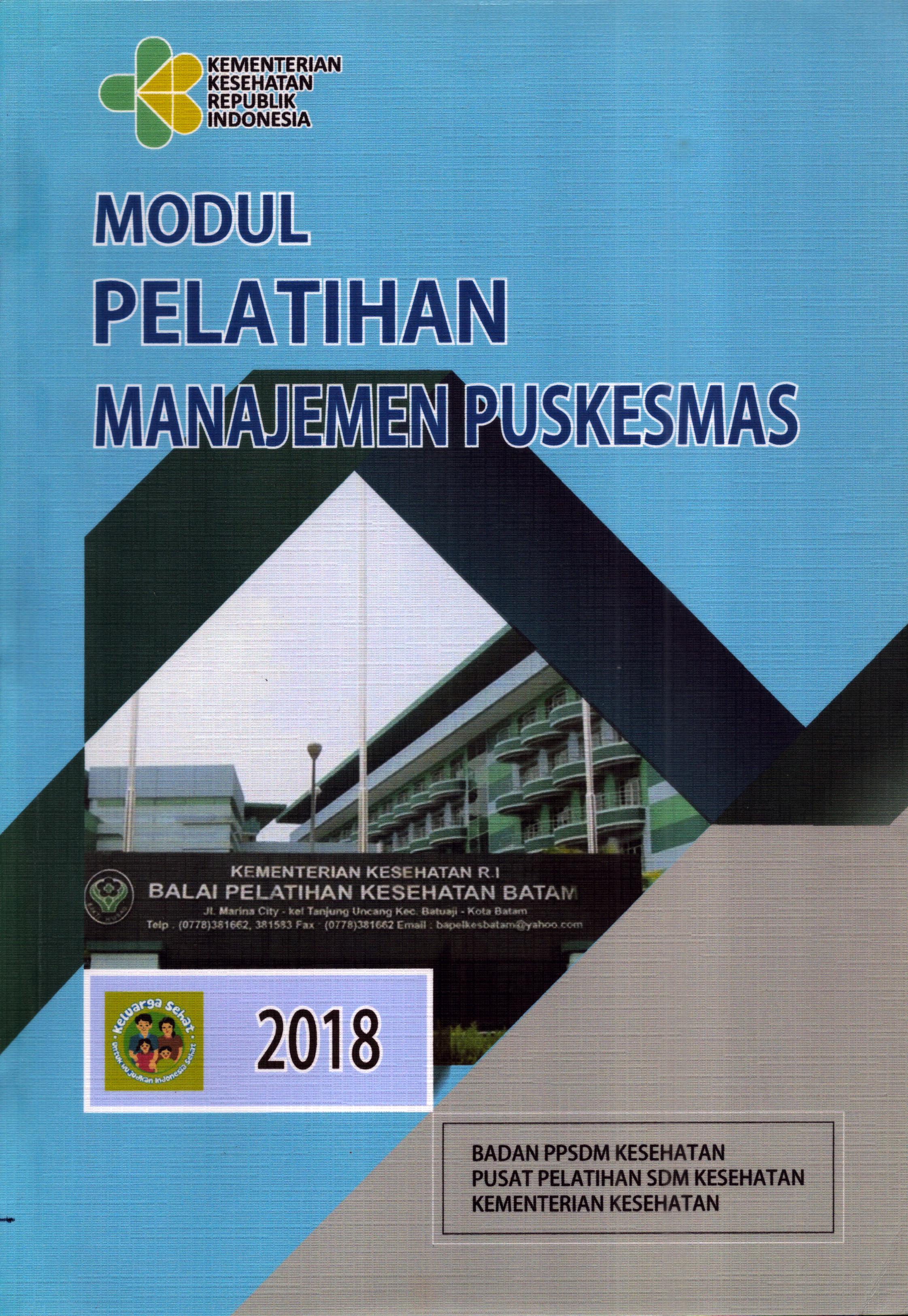 Cover Pelatihan Manajemen Puskesmas 2018(1) :  Modul Pelatihan / Kementerian Kesehatan