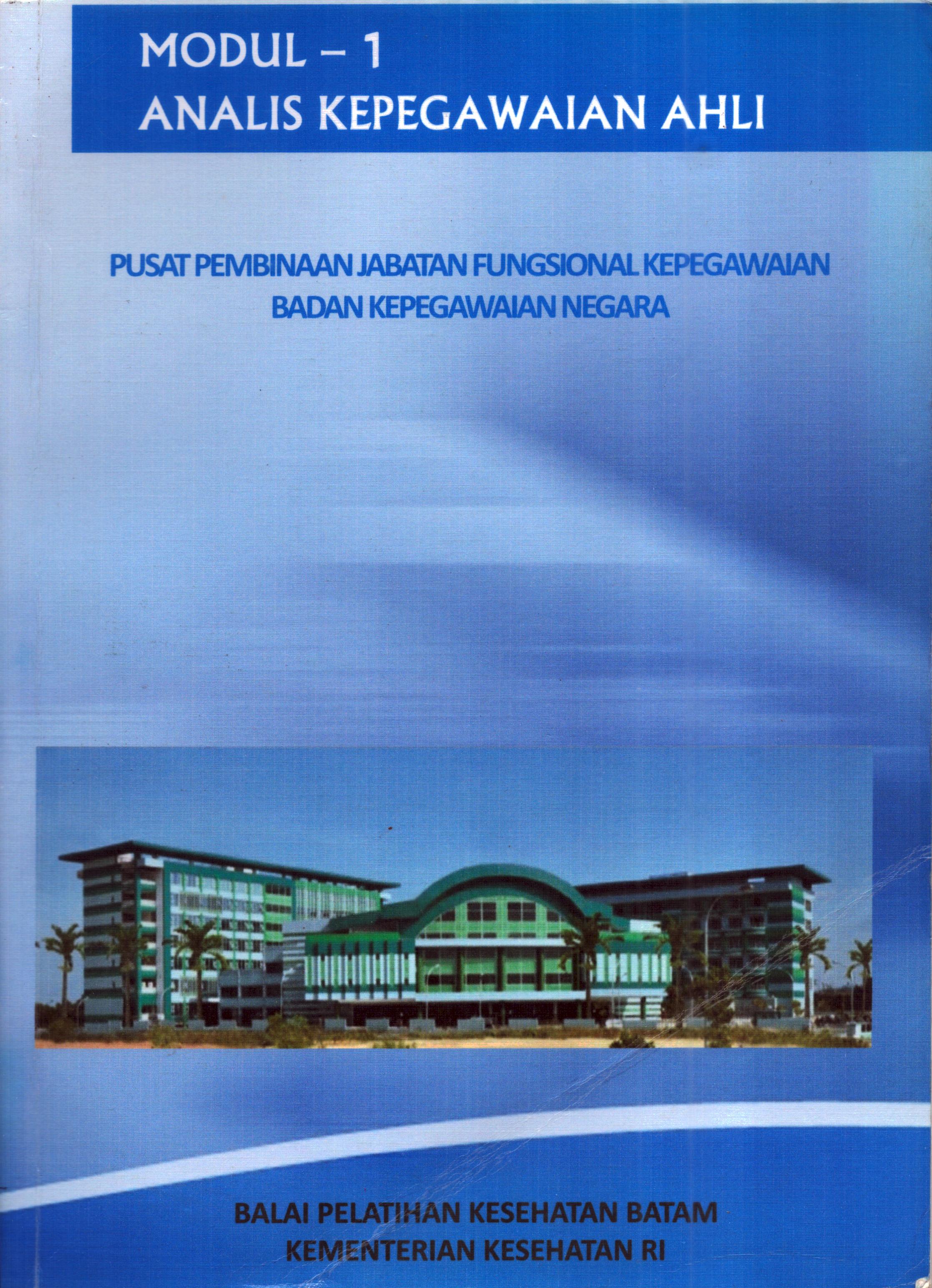 Cover (Modul-1) Analisis kepegawaian Ahli_Perencanaan Kepegawaian :  Modul Pelatihan / Badan Kepegawaian Negara