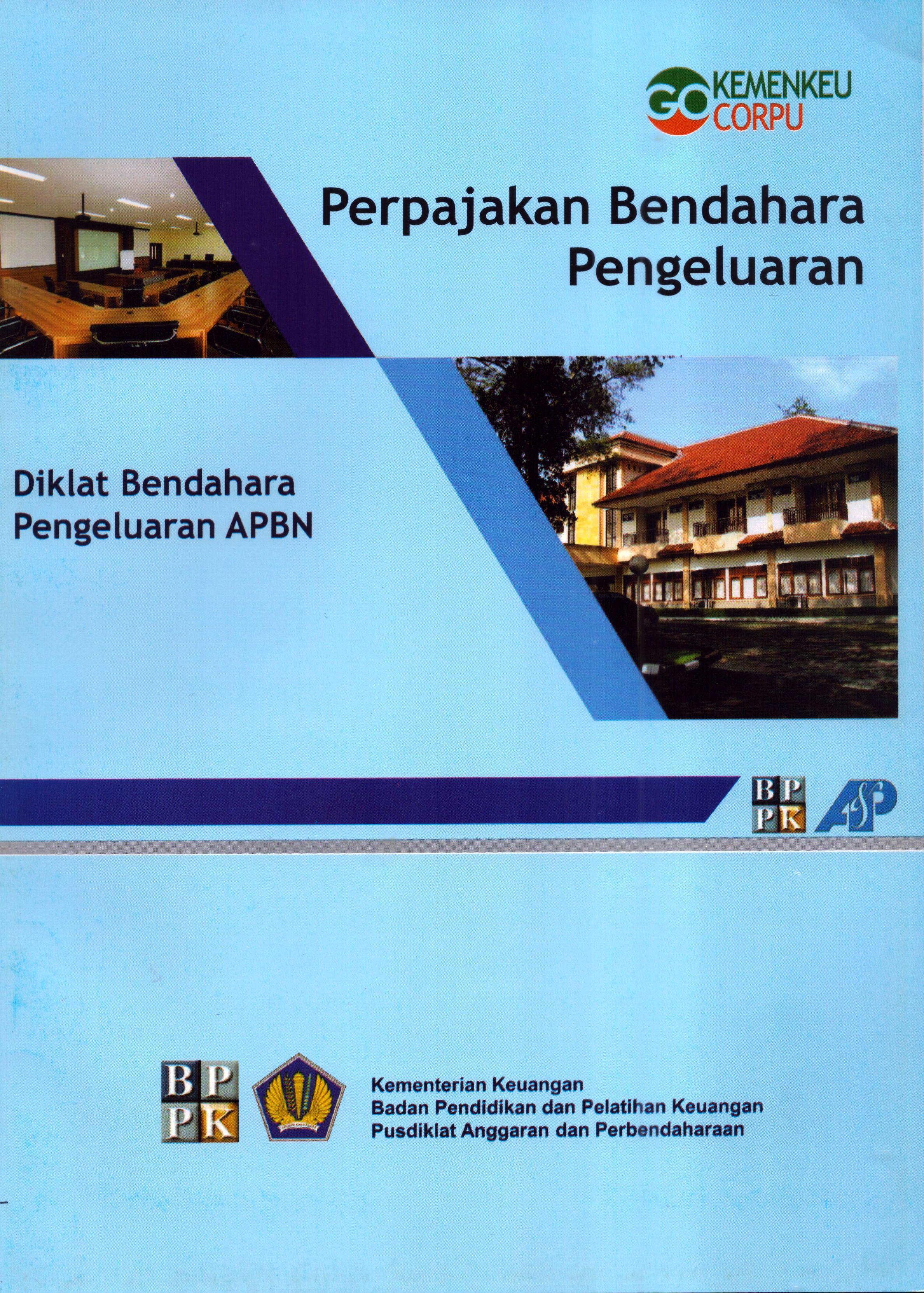 Cover Perpajakan Bendahara Pengeluaran (Diklat Bendahara Pengeluaran APBN) :  Modul Pelatihan / Kementerian Keuangan