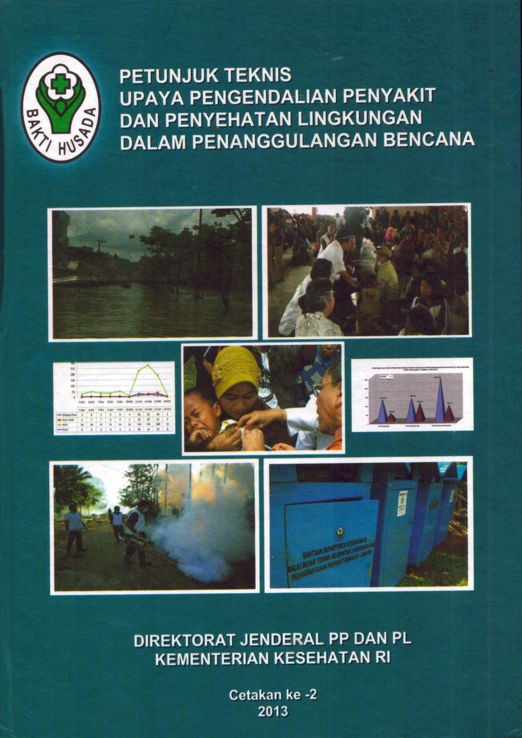 Cover Petunjuk Teknis Upaya Pengendalian Penyakit Dan Penyehatan Lingkungan Dalam Penanggulangan Bencana / Direktorat Jenderal Pengendalian Penyakit dan Penyehatan Lingkungan