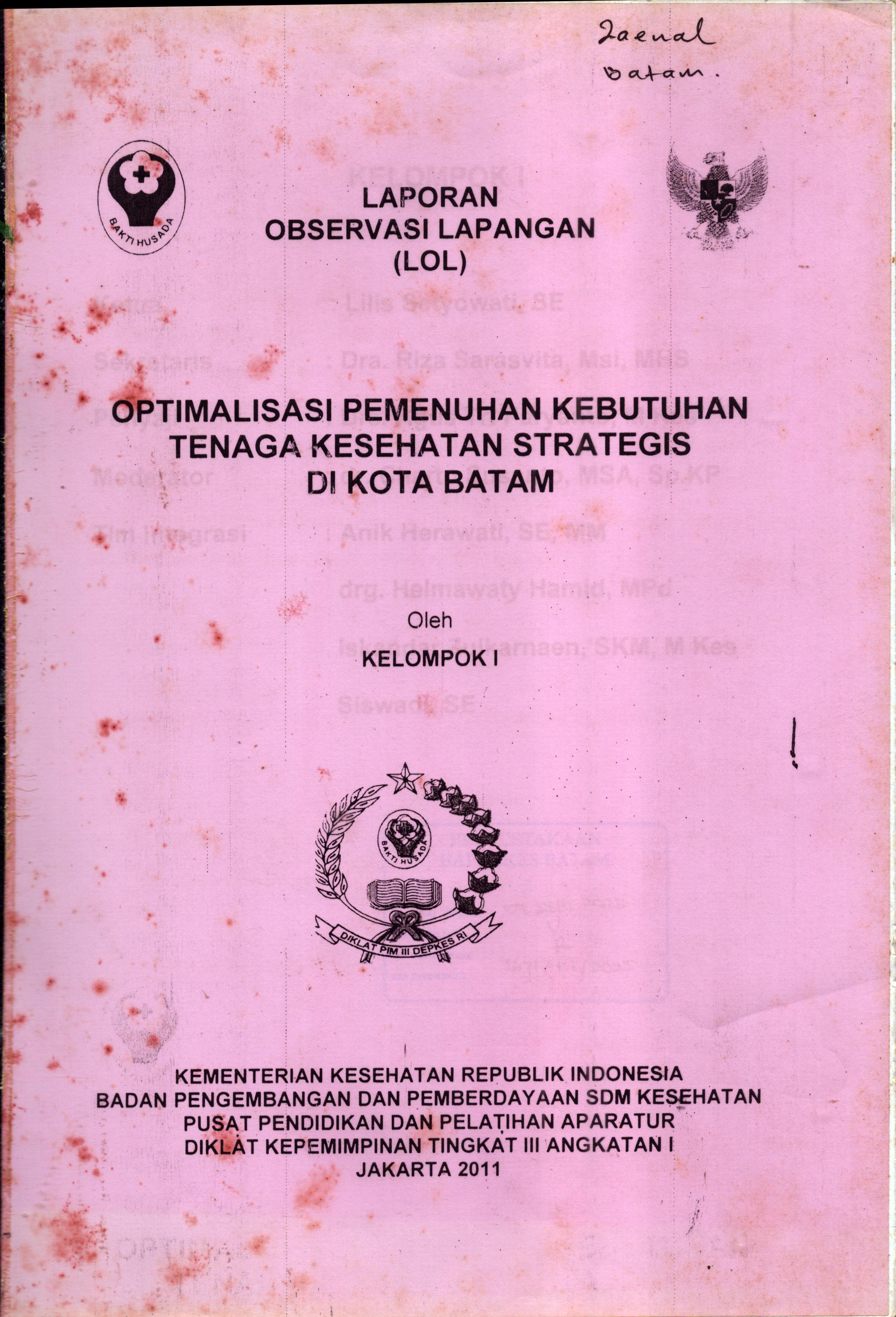 Cover Optimalisasi Pemenuhan Kebutuhan Tenaga Kesehatan Strategis Di Kota Batam :  Laporan Observasi Lapangan / Lilis Setyowati,SE, et al