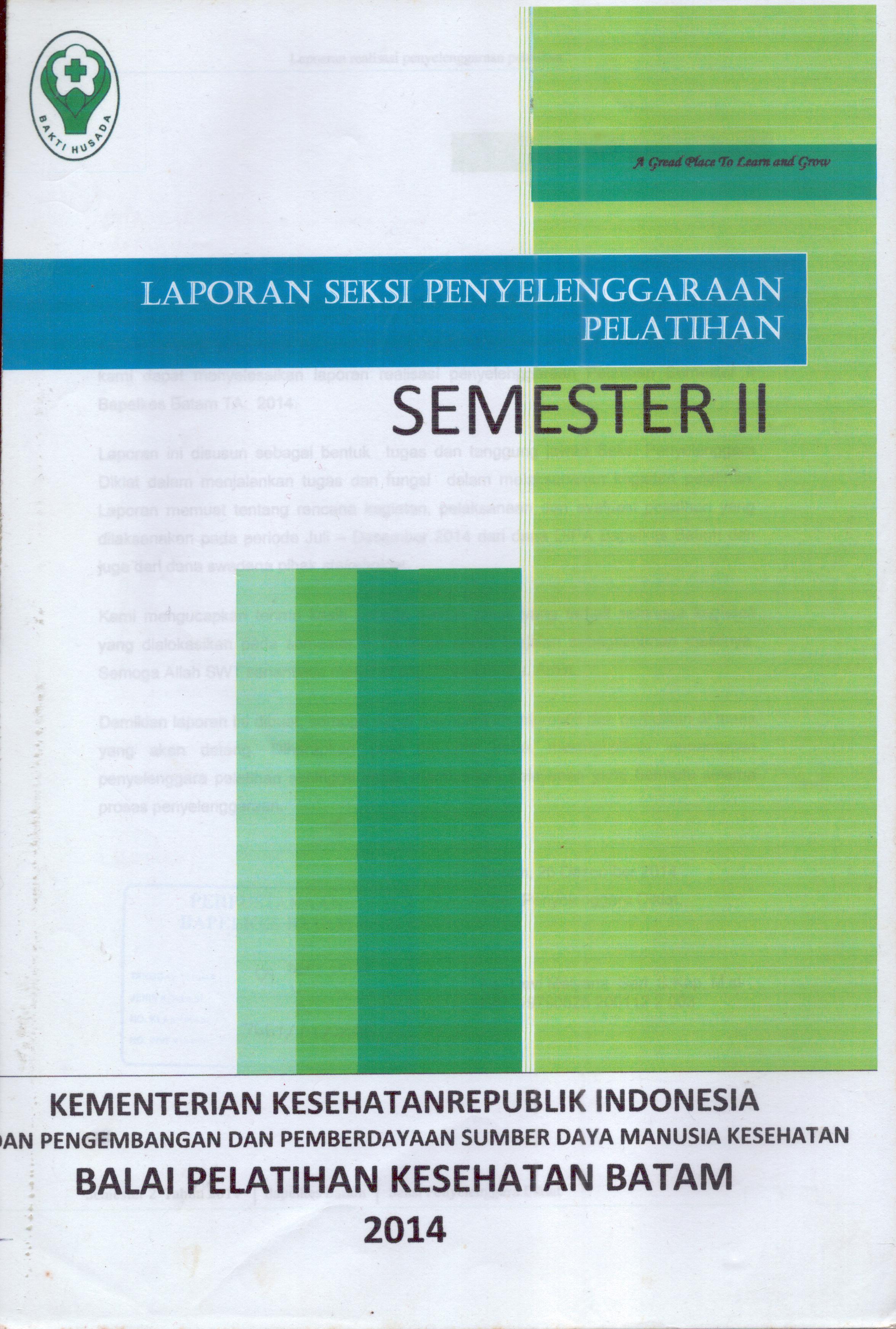 Cover Laporan Seksi Penyelenggaraan Pelatihan (Semester II) / Balai Pelatihan Kesehatan Batam