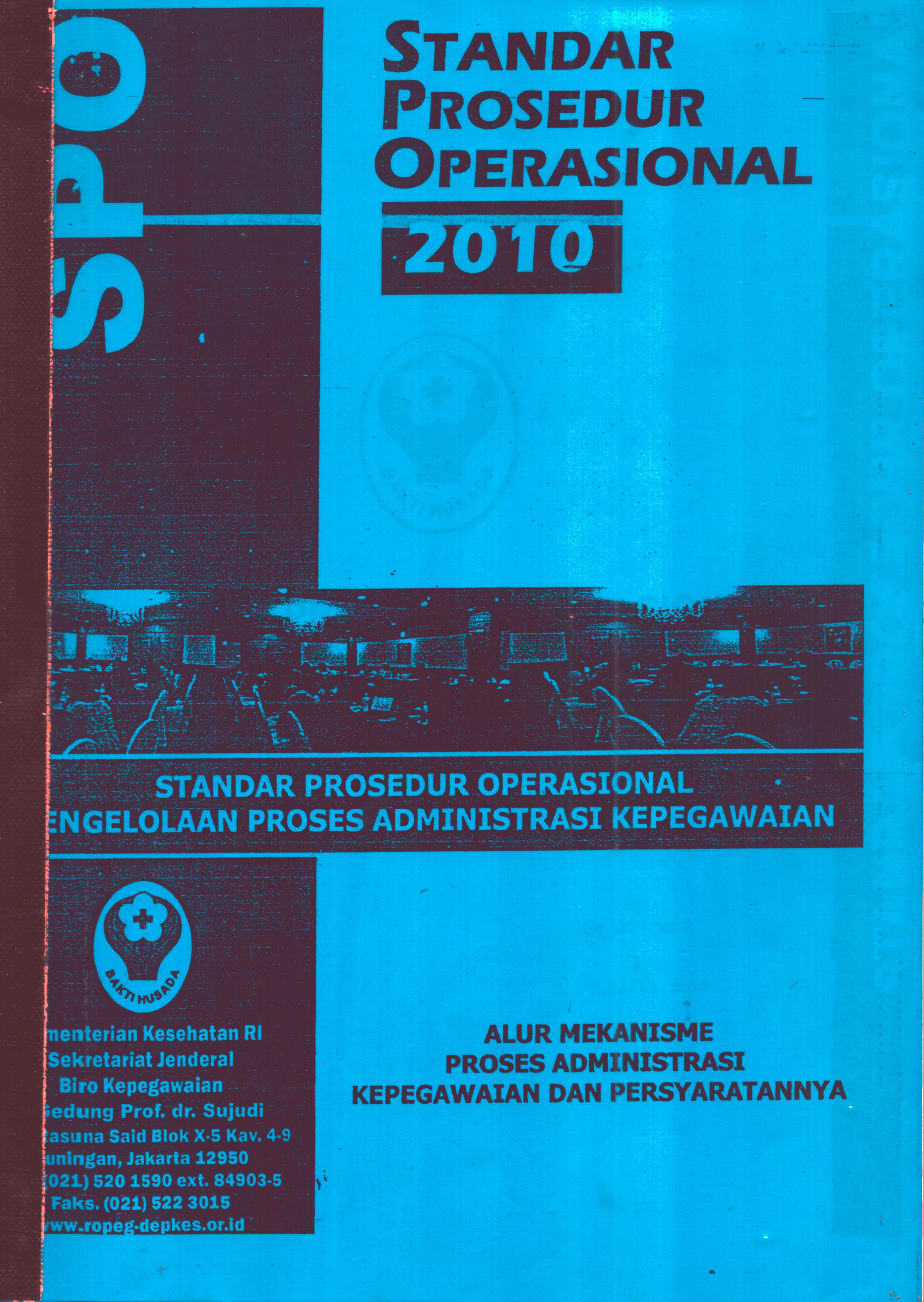 Cover SPO Pengelolaan Proses Administrasi Kepegawaian :  Alur Mekanisme / dr. H. Abdul Rival, M.kes