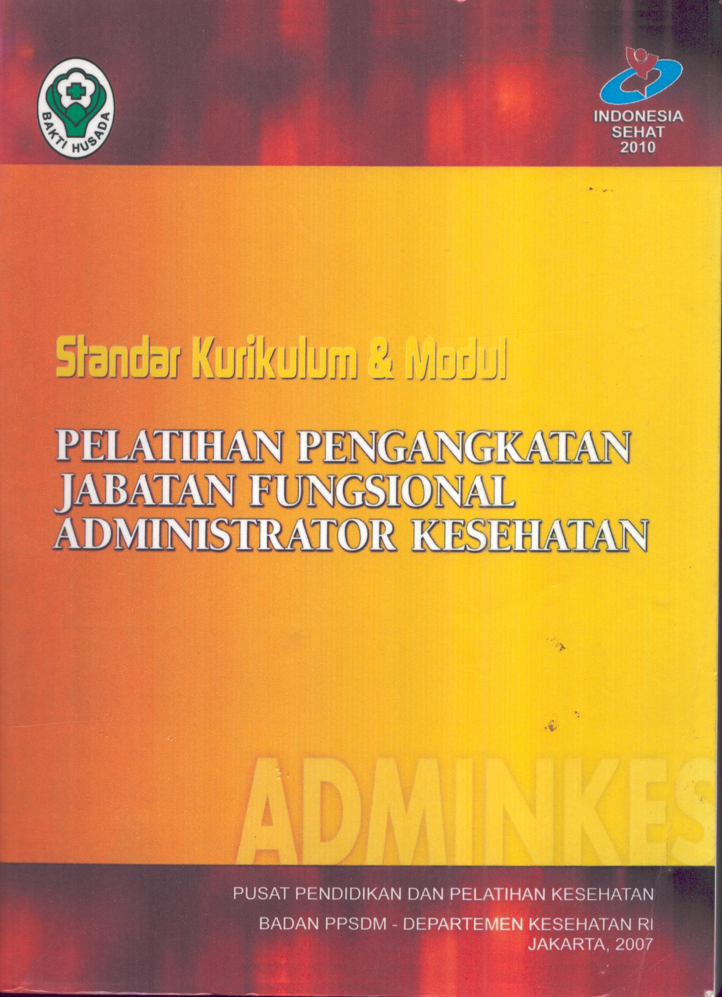 Cover Pengangkatan Jabatan Fungsional Administrator Kesehatan :  Modul Pelatihan / Departemen Kesehatan
