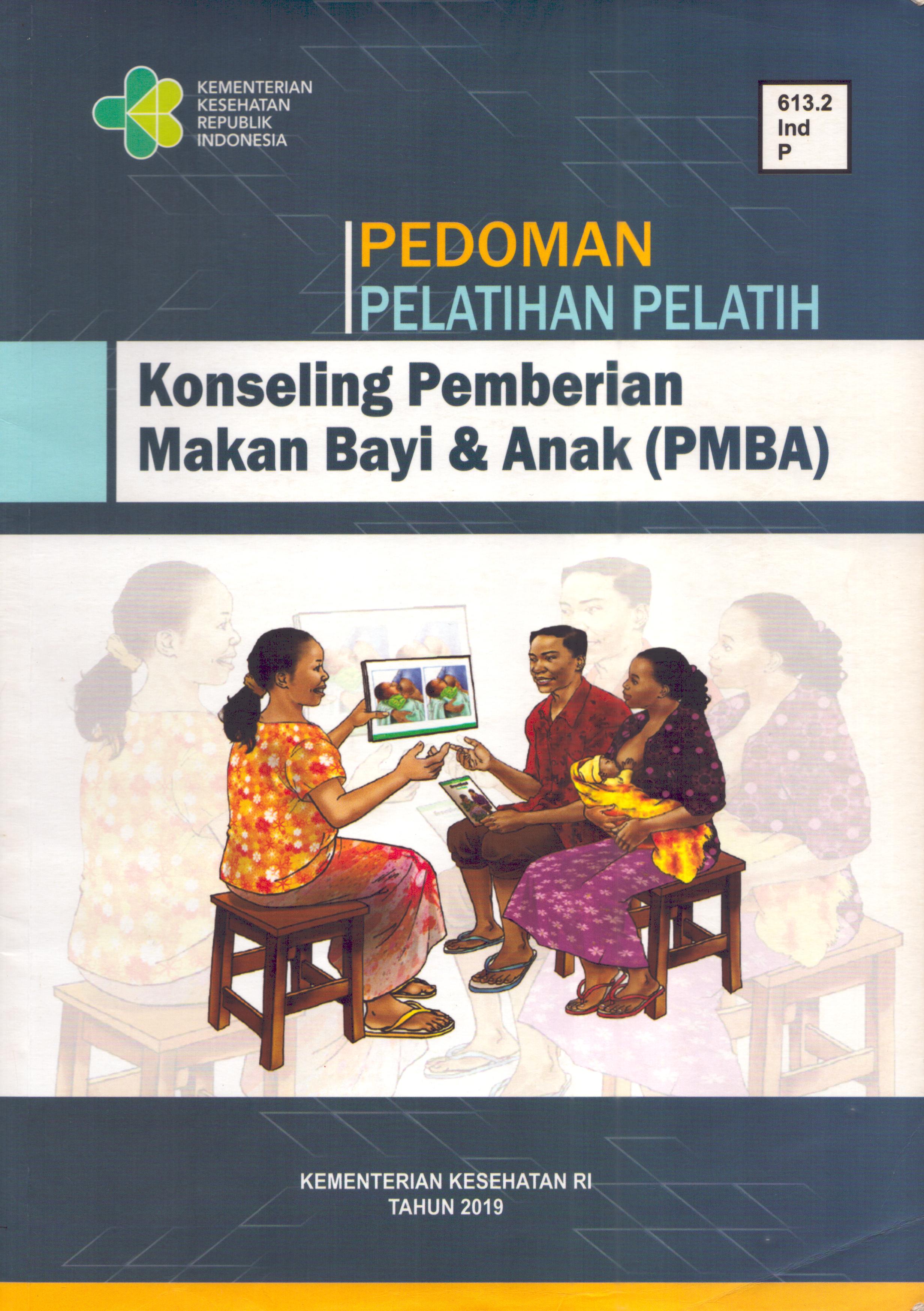 Cover Konseling Pemberian Makan Bayi & Anak :  Pedoman Pelatihan / dr. Kirana Pritasari,MQIH