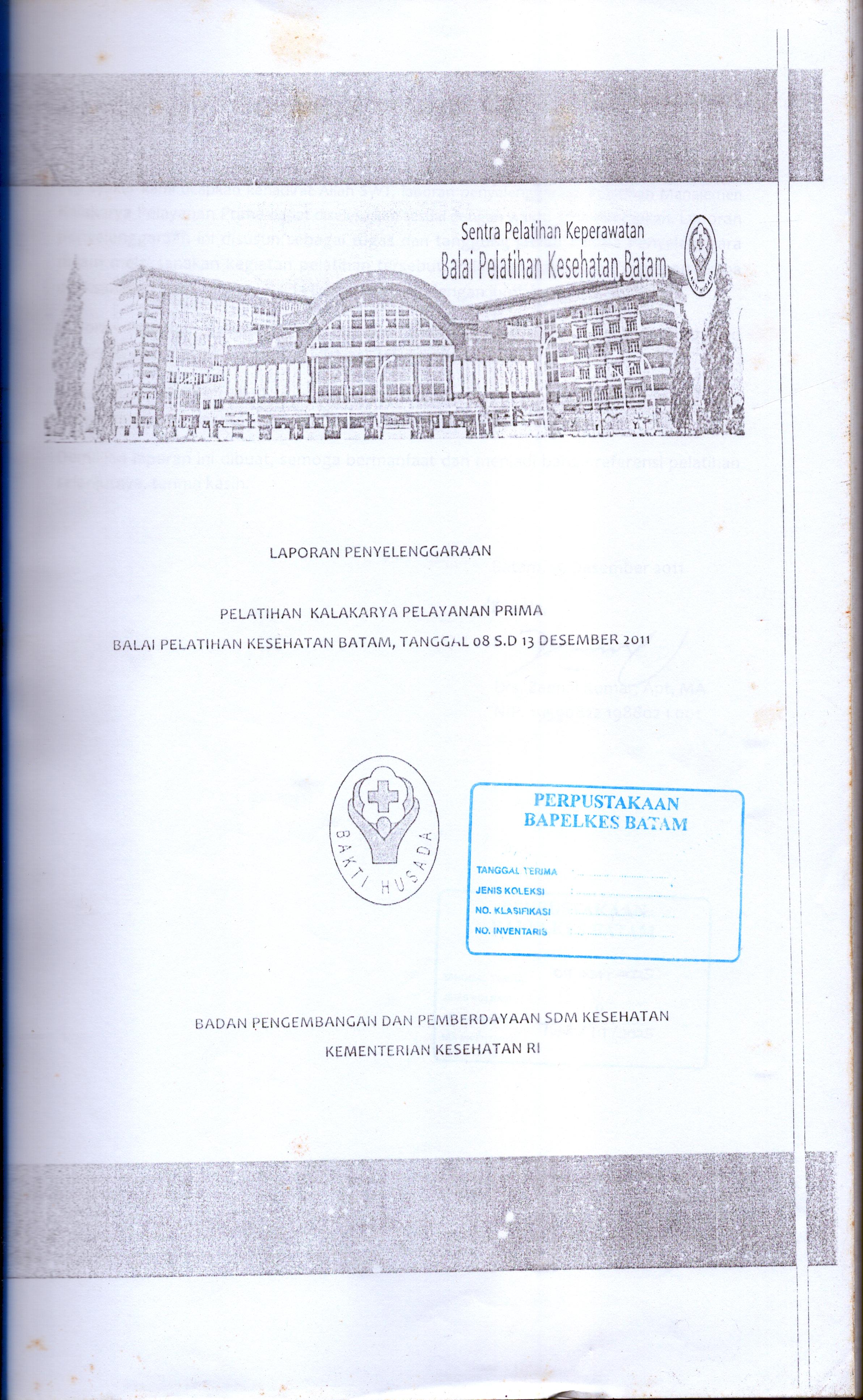 Cover Laporan Penyelenggaraan Pelatihan KalaKarya Pelayanan Prima / Drs. Zaenal Komar, Apt, MA