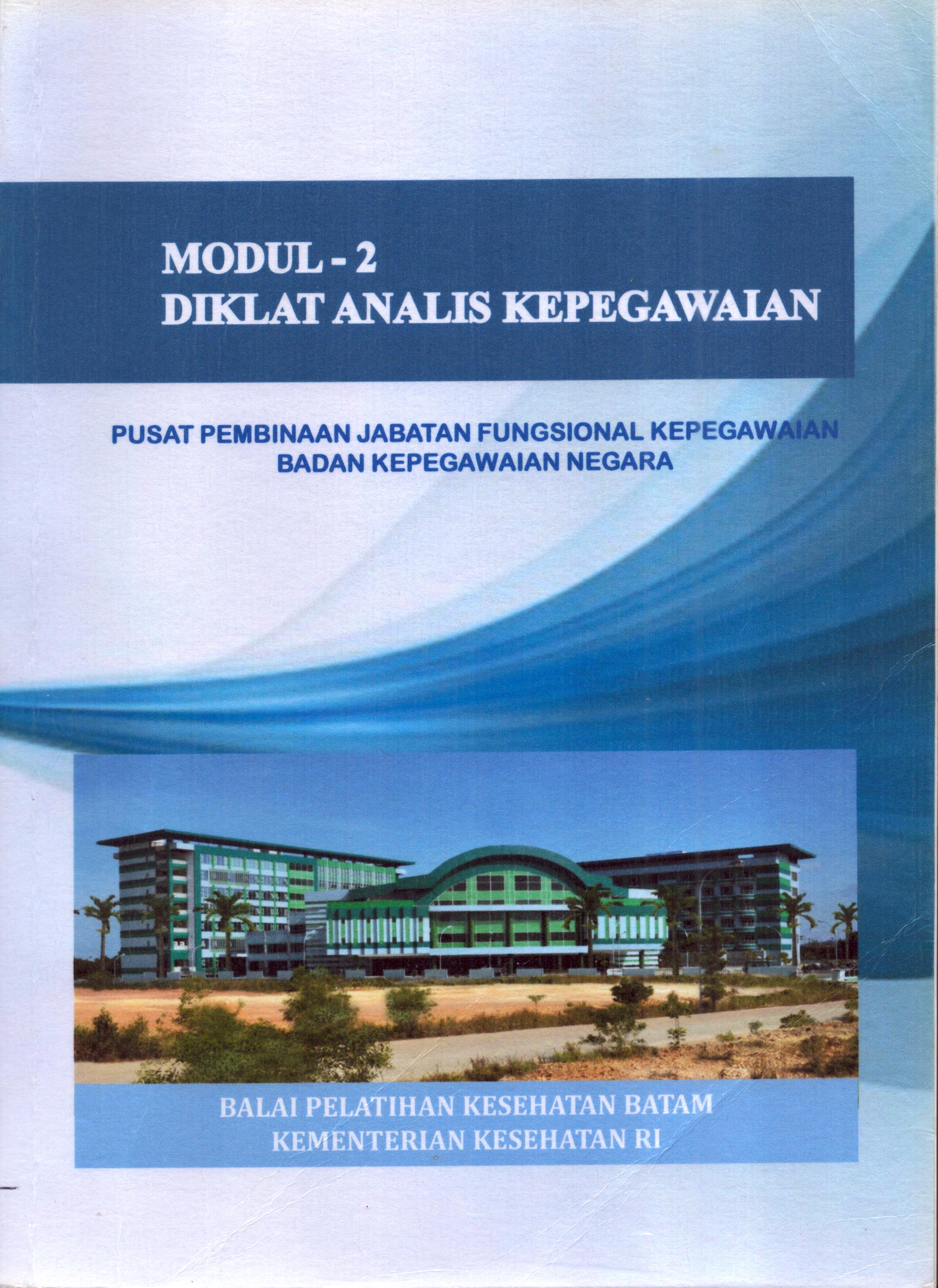 Cover Modul 2 Diklat Analisis Kepegawaian / Yopi Koirewoa, SH, MM