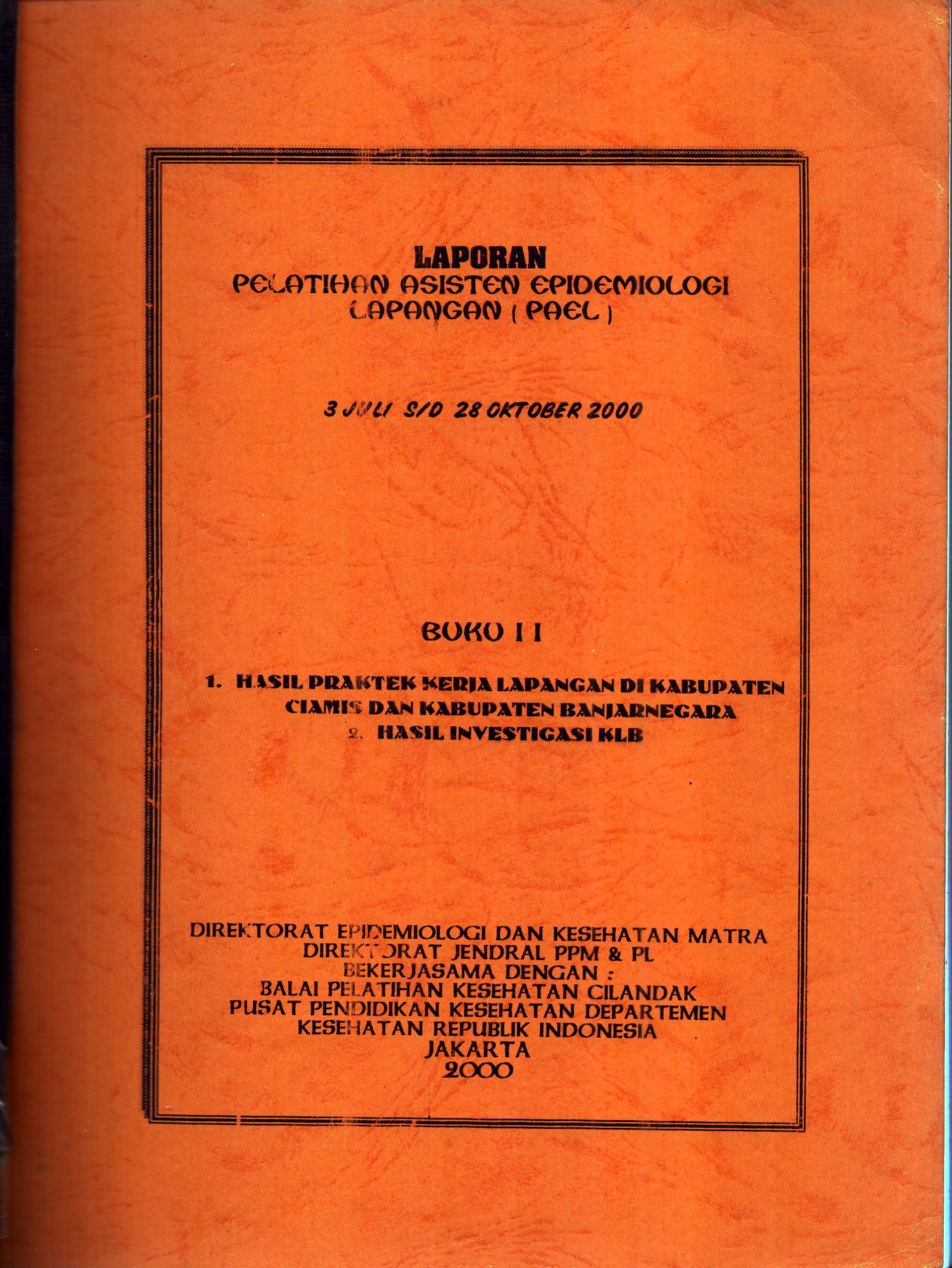 Cover Laporan Pelatihan Asisten Epidemiologi Lapangan :  Laporan Observasi Lapangan / Balai Pelatihan Kesehatan Cilandak