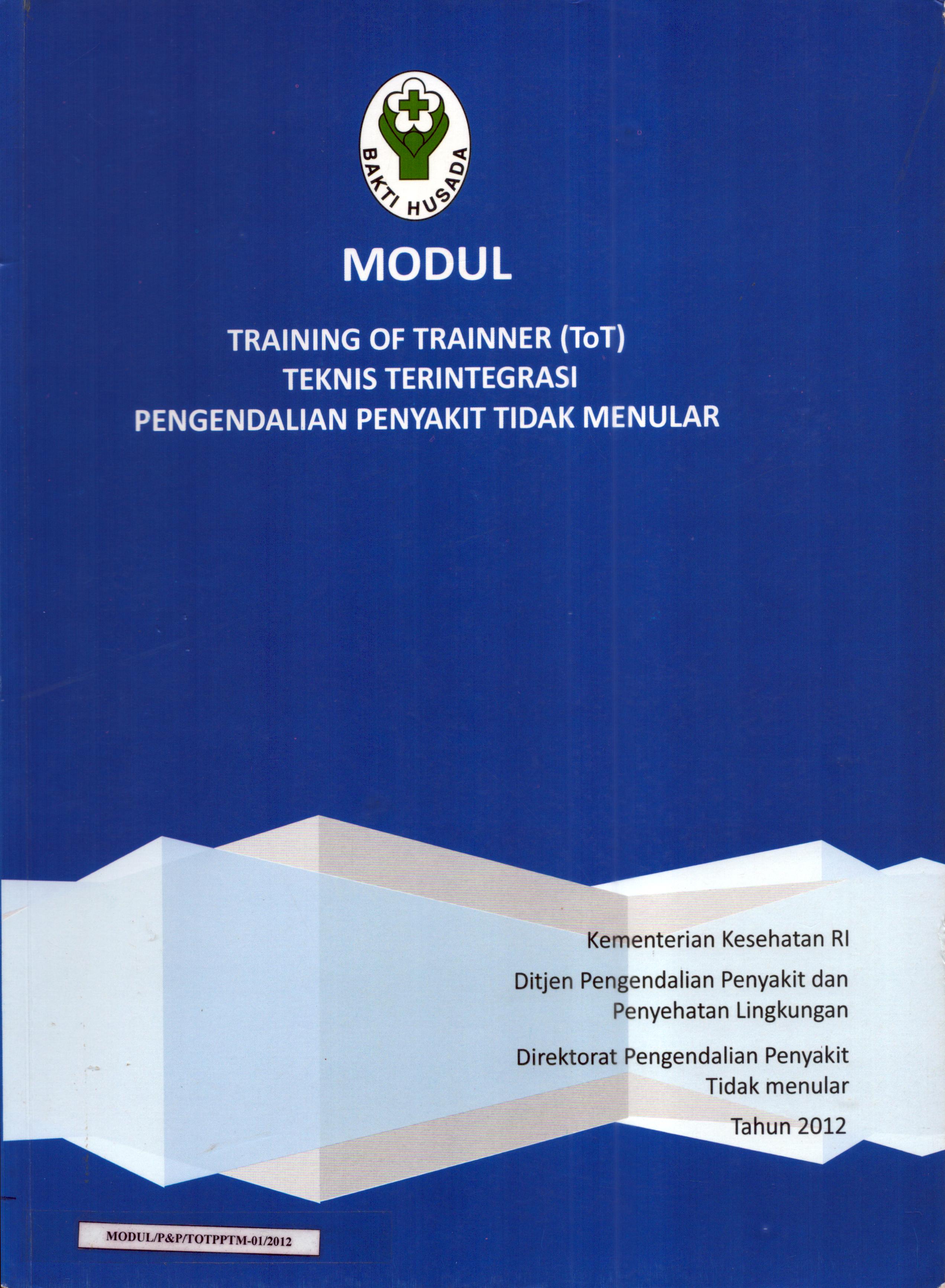 Cover Teknis Terintegrasi Penegendalian Penyakit Tidak Menular :  Modul Pelatihan / Kementerian Kesehatan