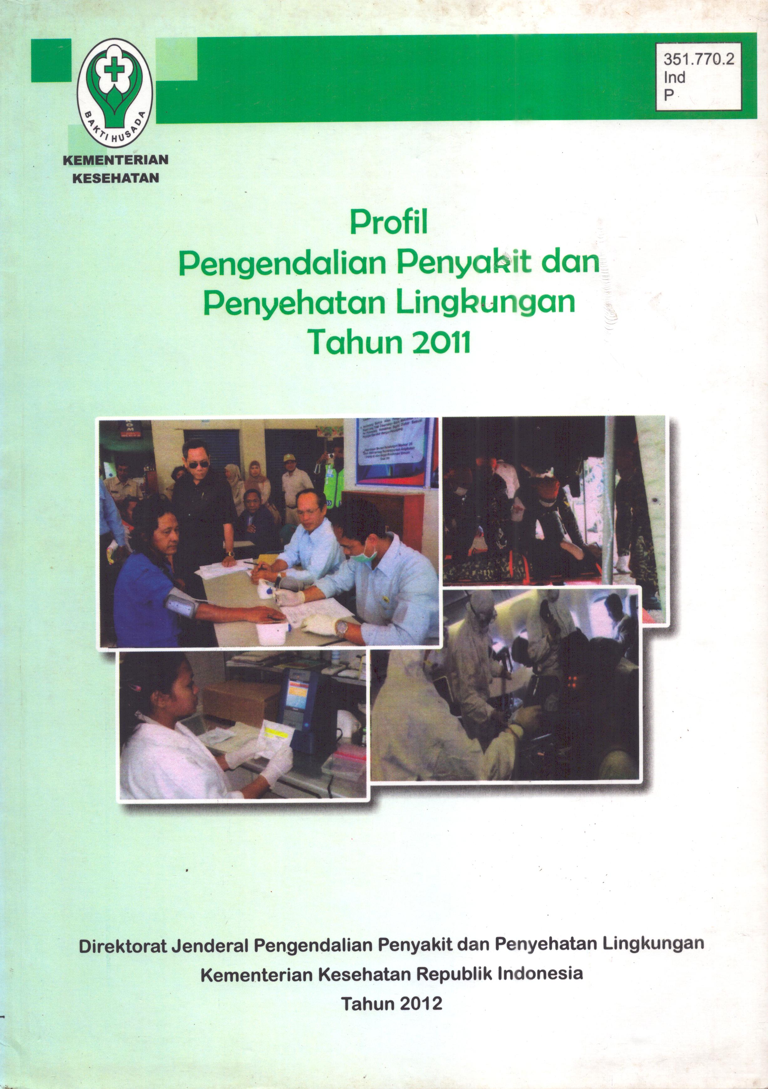 Cover Profil Pengendalian Penyakit dan Penyehatan Lingkungan / dr. Yusharmen,DCommH, MSc,et al