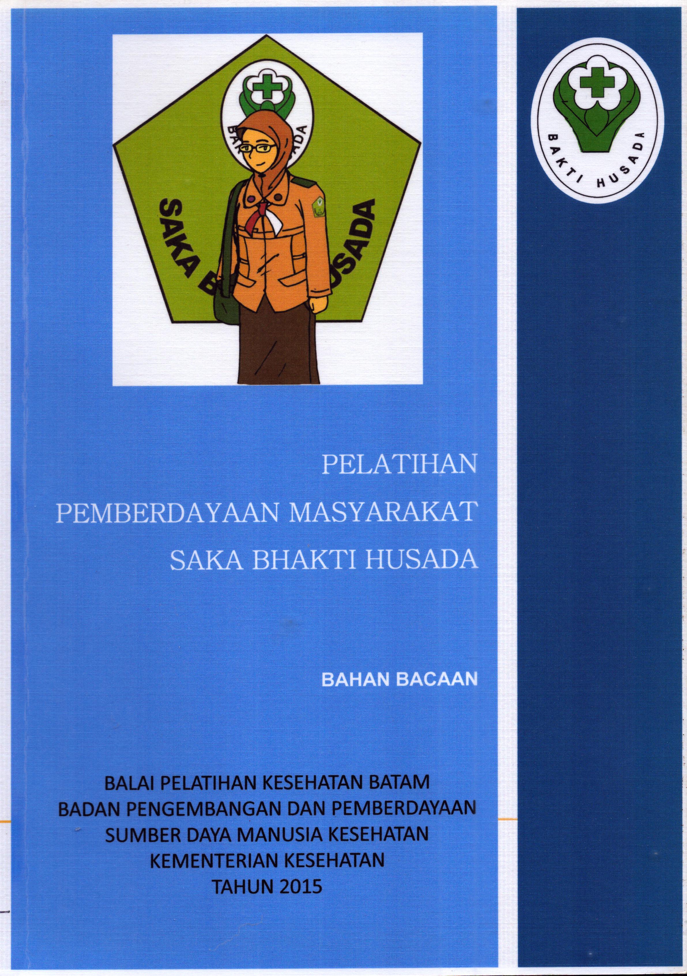 Cover Pemberdayaan Masyarakat Saka Bhakti Husada / Badan Pengembangan dan Pemberdayaan Sumber Daya Manusia Kesehatan