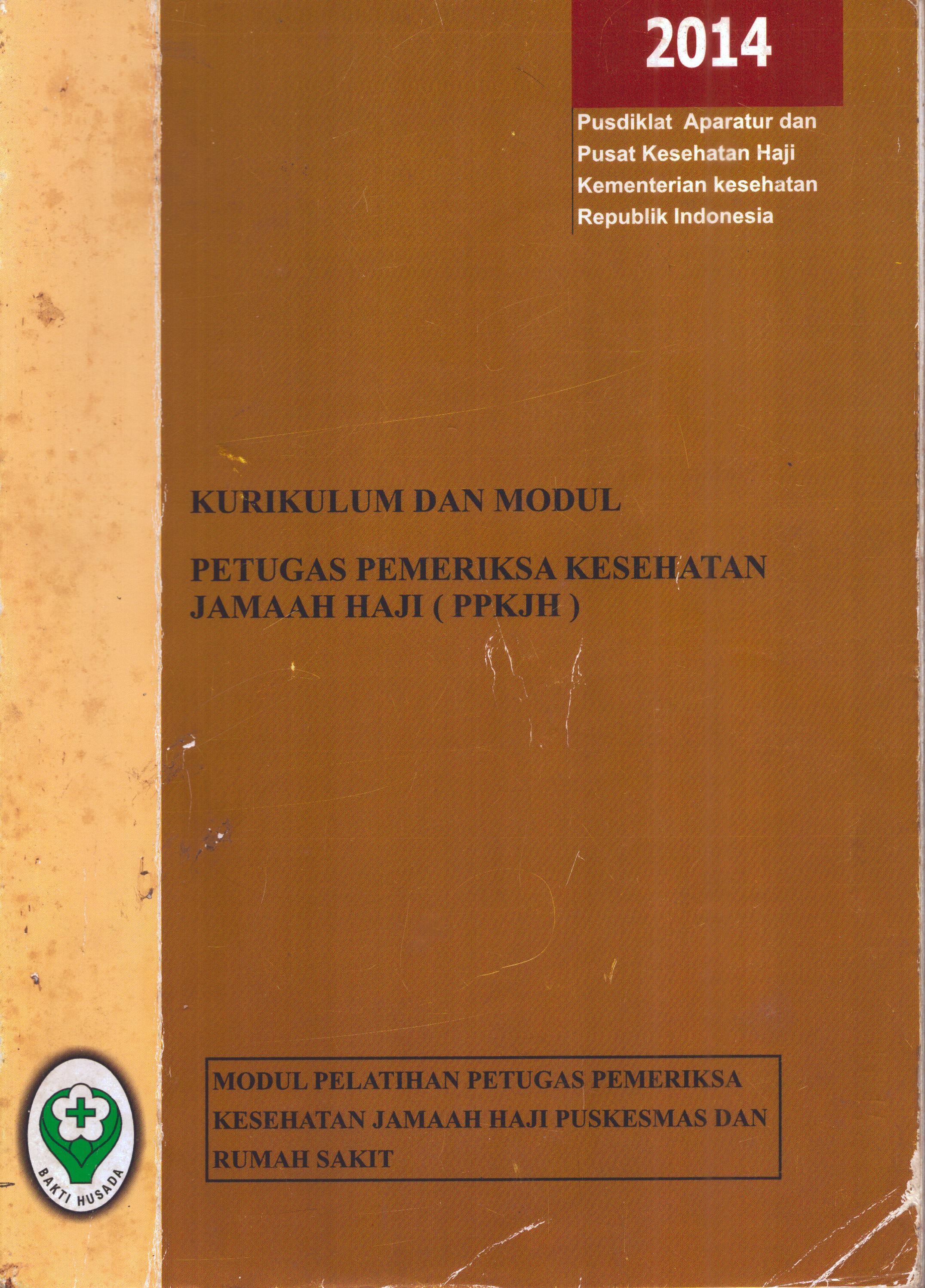 Cover Petugas Pemeriksa Kesehatan Jamaah Haji :  Modul Pelatihan / Pusdiklat Aparatur-Badan Pengembangan dan Pemberdayaan Sumber Daya Manusia Kesehatan