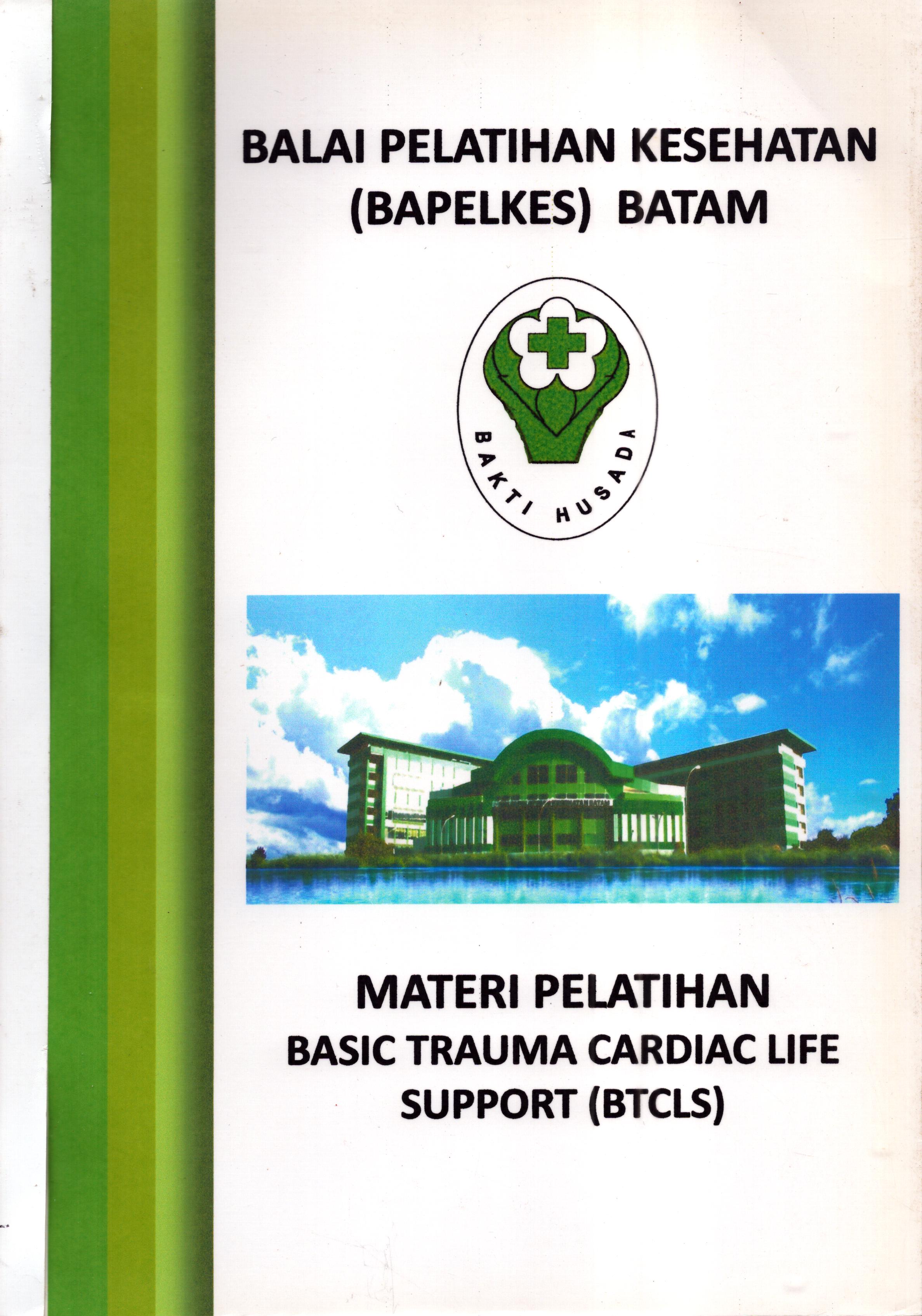 Cover Basic Trauma Cardiac Life Support / Kementerian Kesehatan