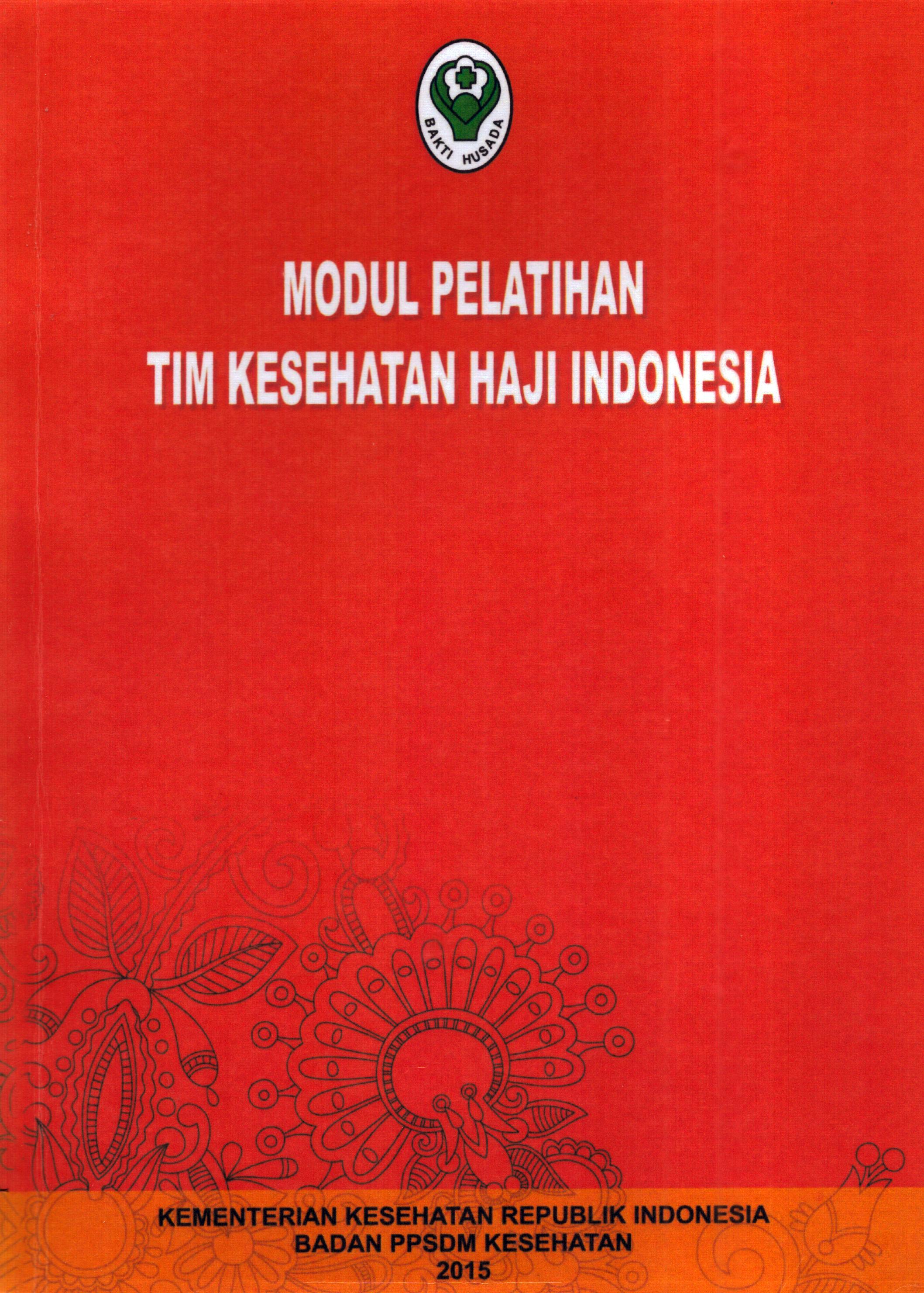 Cover Tim Kesehatan Haji Indonesia :  Modul Pelatihan / Badan Pengembangan dan Pemberdayaan Sumber Daya Manusia Kesehatan