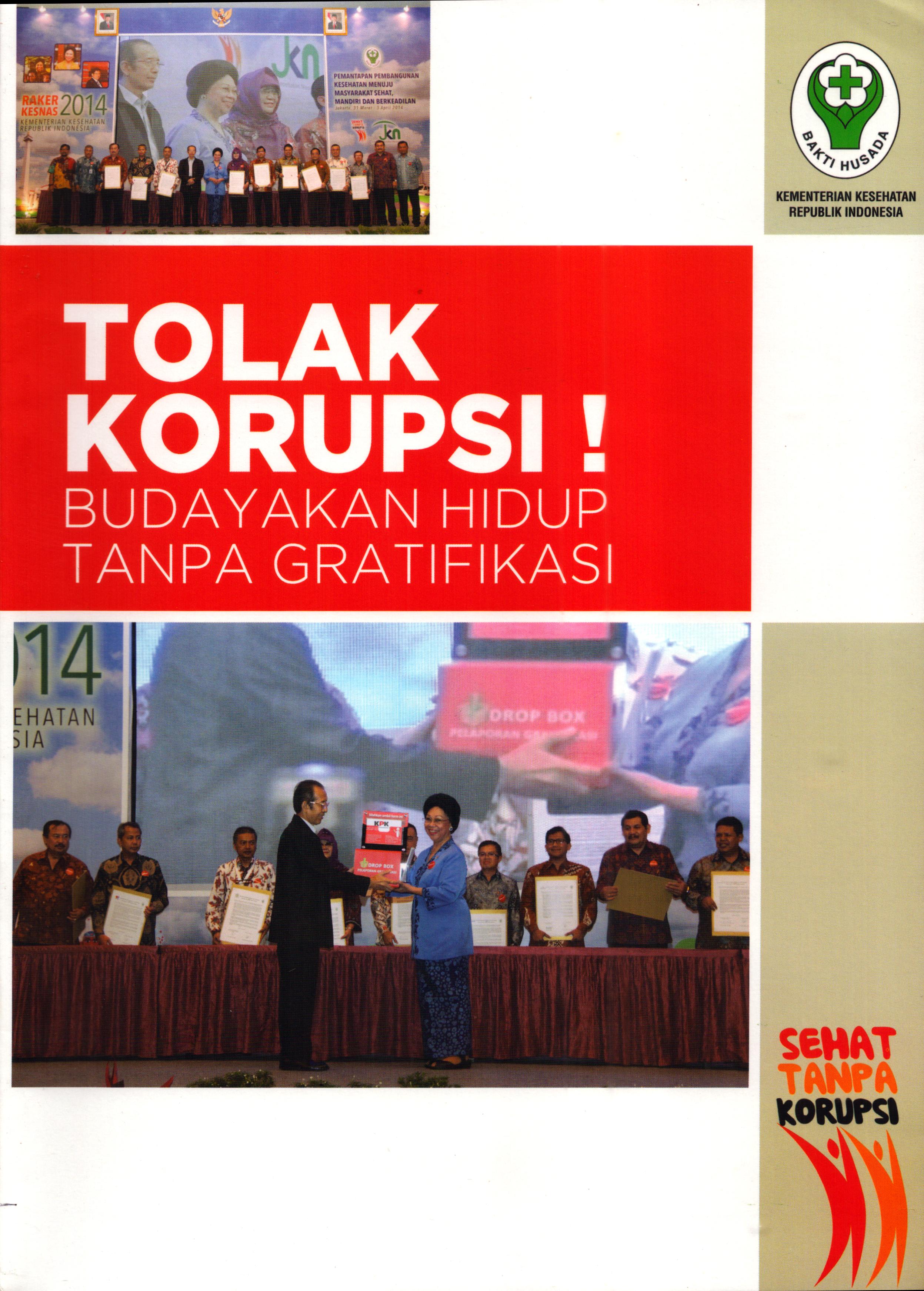 Cover Tolak Korupsi Budayakan Hidup Tanpa Gratifikasi / Sekretaris Jenderal