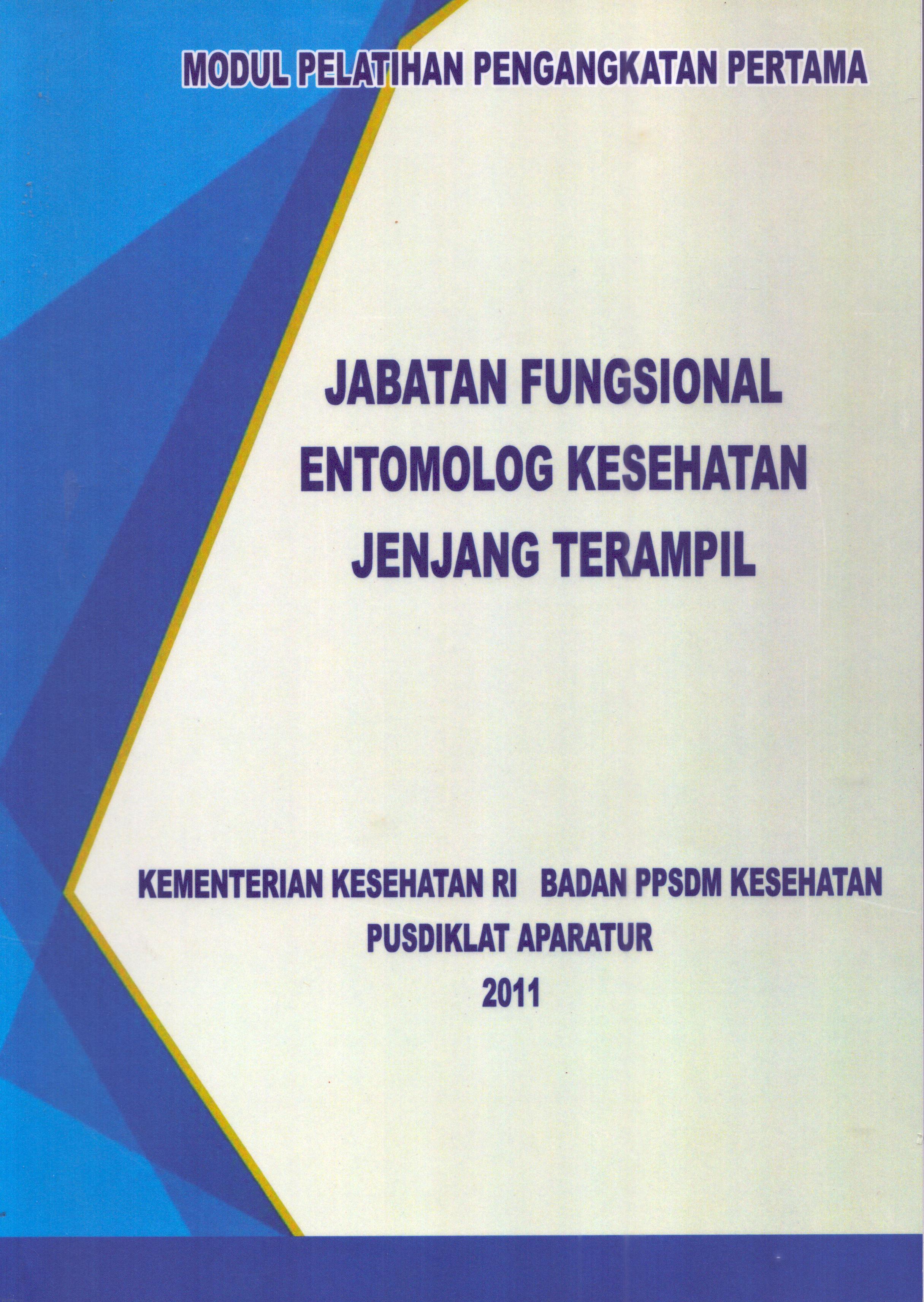 Cover Jabatan Fungsional Entomolog Kesehatan Jenjang Terampil / Pusdiklat Aparatur-Badan Pengembangan dan Pemberdayaan Sumber Daya Manusia Kesehatan