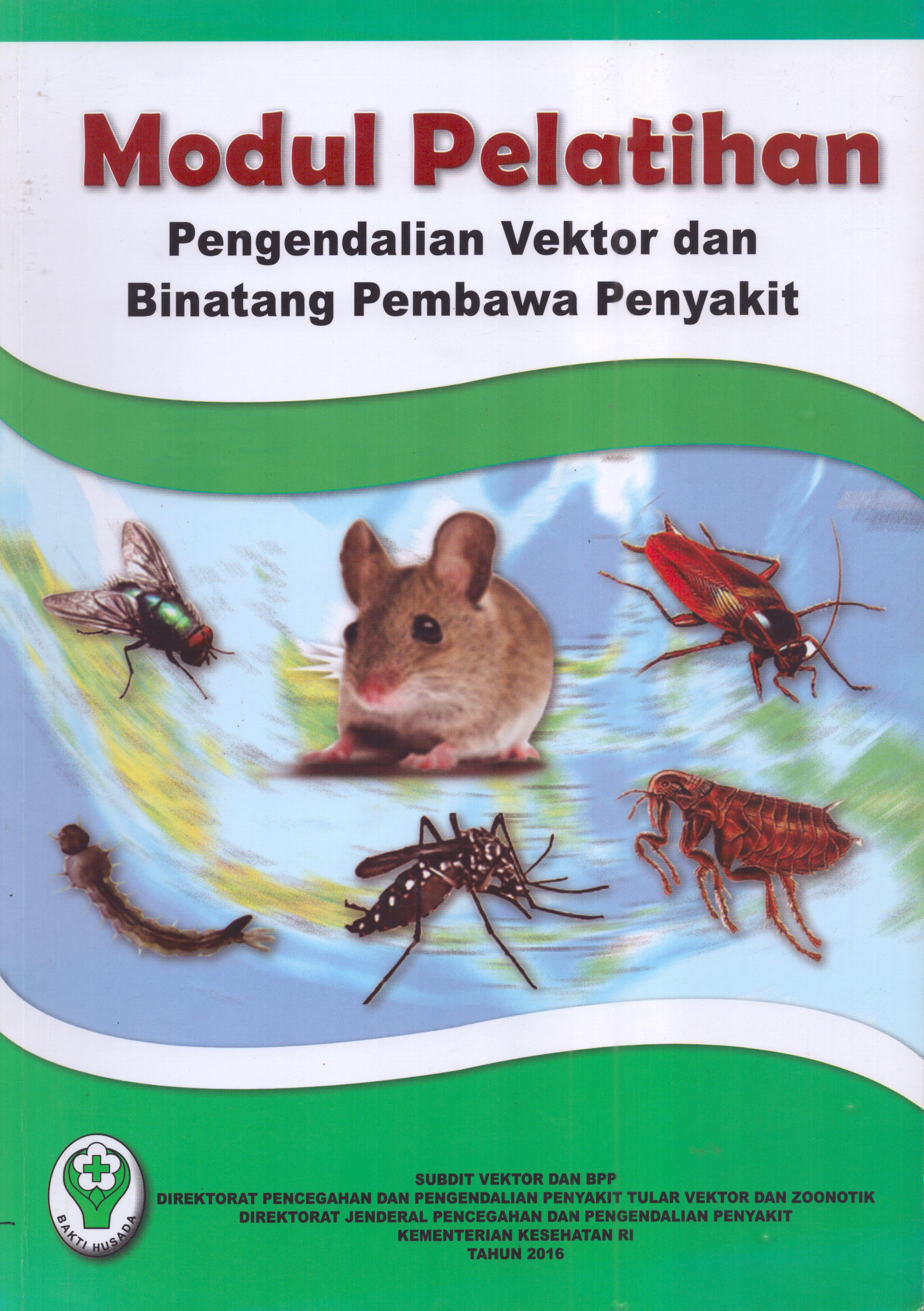 Cover Pengendalian Vektor dan Binatang Pembawa Penyakit / Direktorat Jenderal Pengendalian Penyakit dan Penyehatan Lingkungan