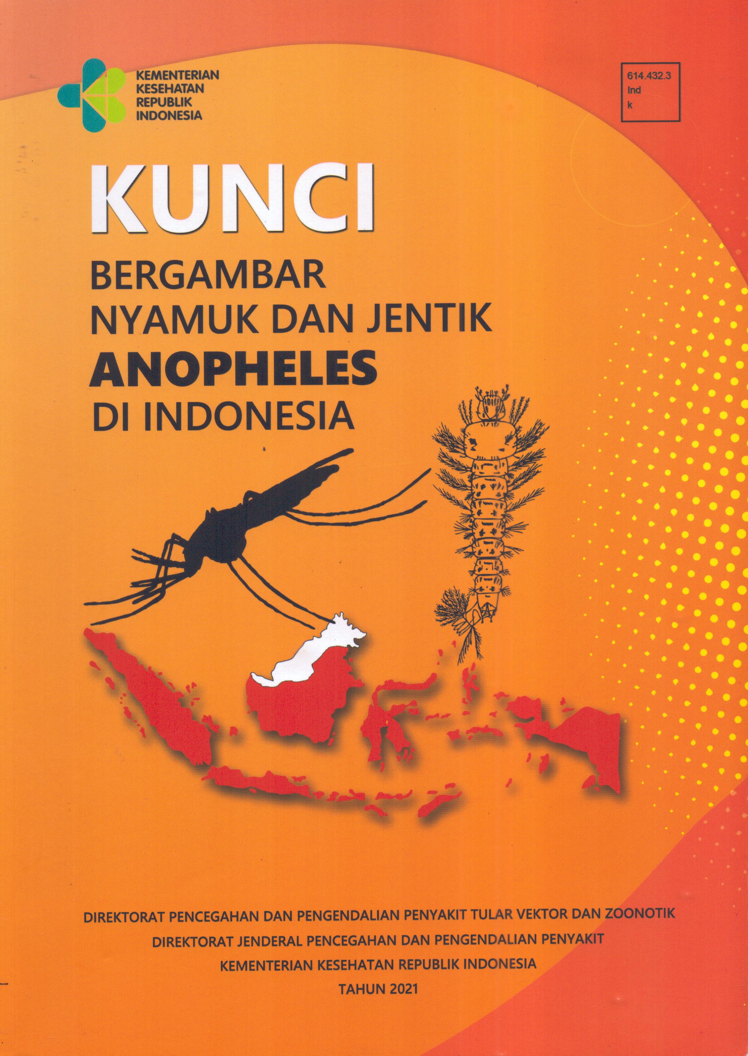Cover Kunci Bergambar Nyamuk dan Jentik Anopheles Di Indonesia / Direktorat Jenderal Pengendalian Penyakit dan Penyehatan Lingkungan