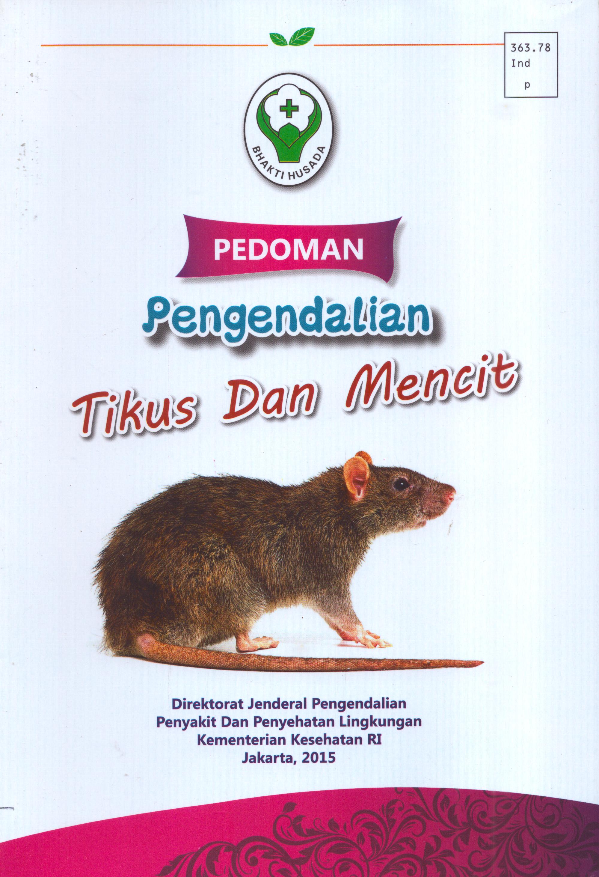 Cover Pengendalian Tikus dan Mencit / Direktorat Jenderal Pengendalian Penyakit dan Penyehatan Lingkungan