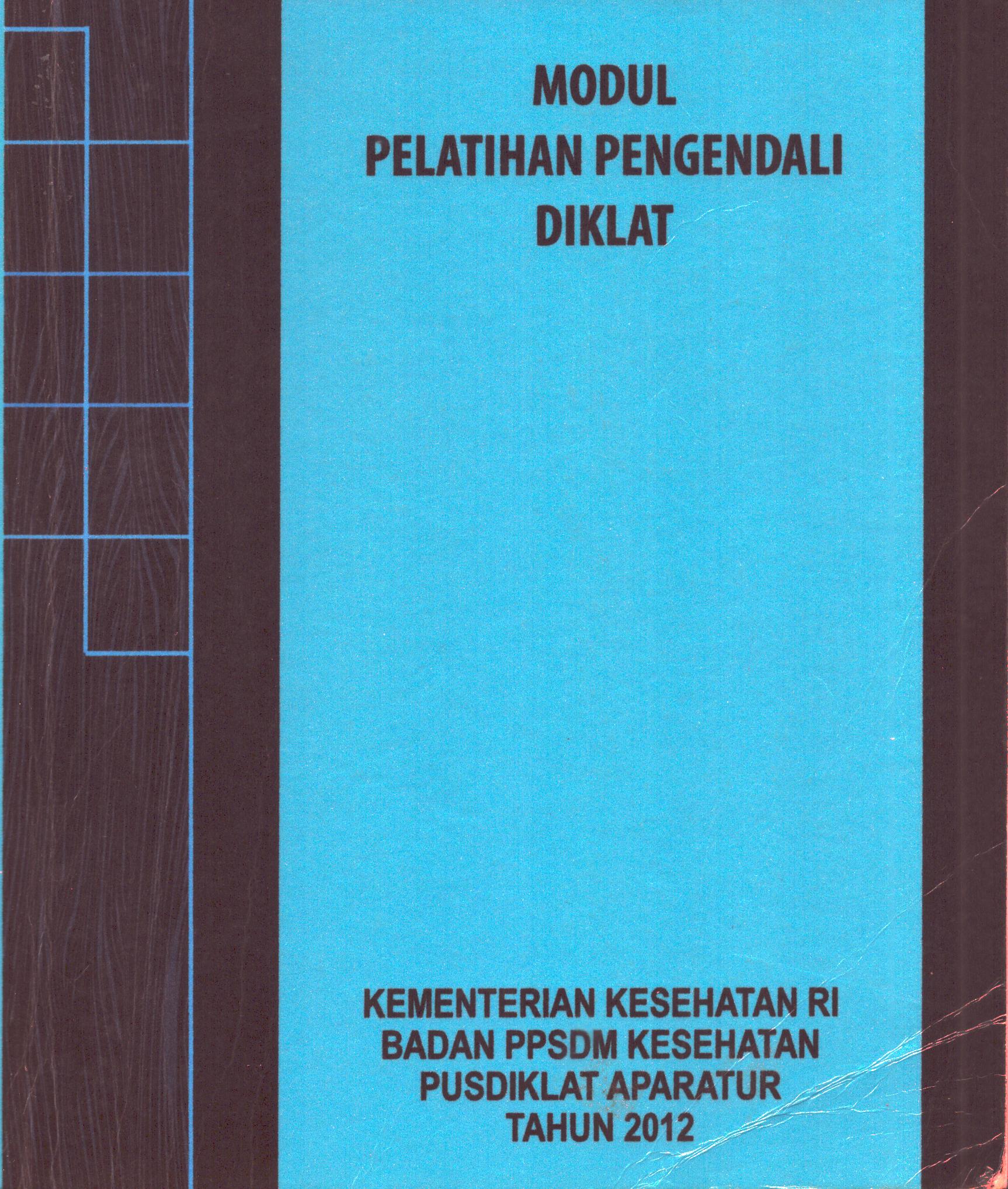 Cover Pelatihan Pengendalian Diklat / Pusdiklat Aparatur-Badan Pengembangan dan Pemberdayaan Sumber Daya Manusia Kesehatan