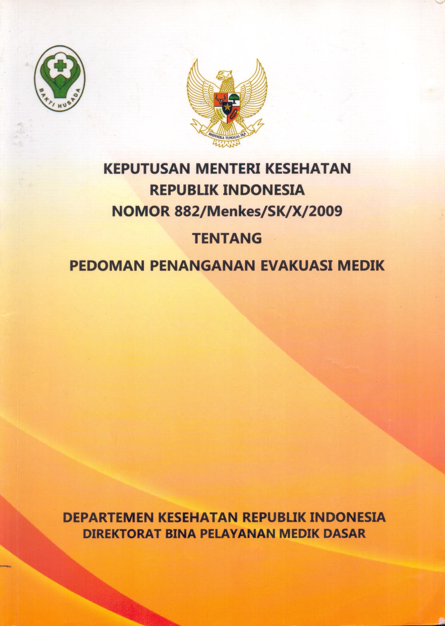 Cover Peraturan Menteri Kesehatan Republik Indonesia Nomor : 882/Menkes/SK/X/2009 tentang Pedoman Penanganan Evakuasi Medik / Departemen Kesehatan